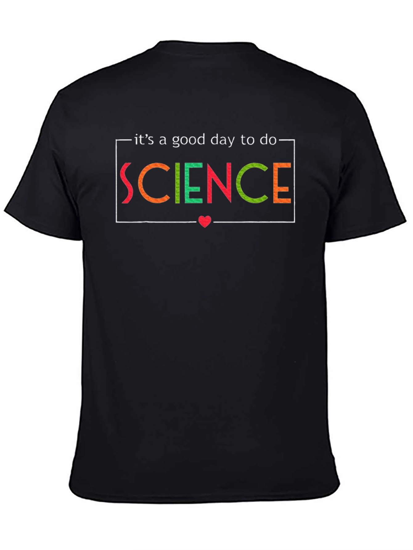 Black It's a Good Day for Science T-Shirt view 4