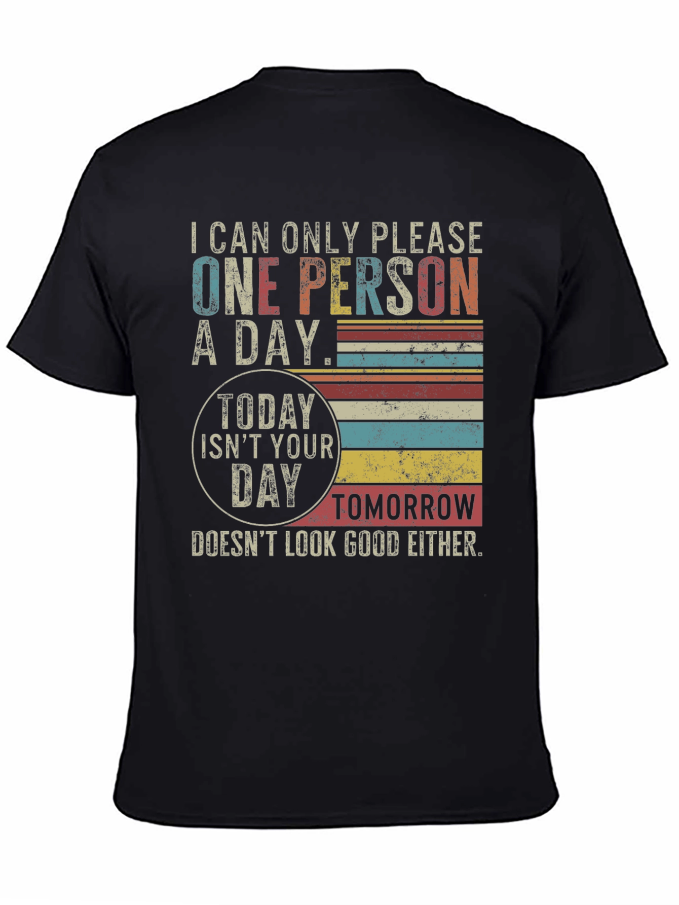 Black Funny "One Person A Day" Graphic T-Shirt view 4