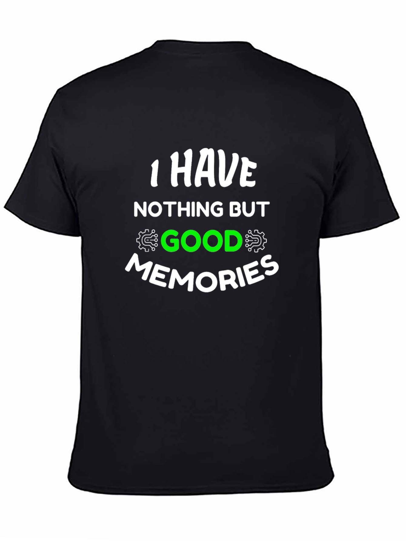 Black I Have Nothing But Good Memories T-Shirt view 4