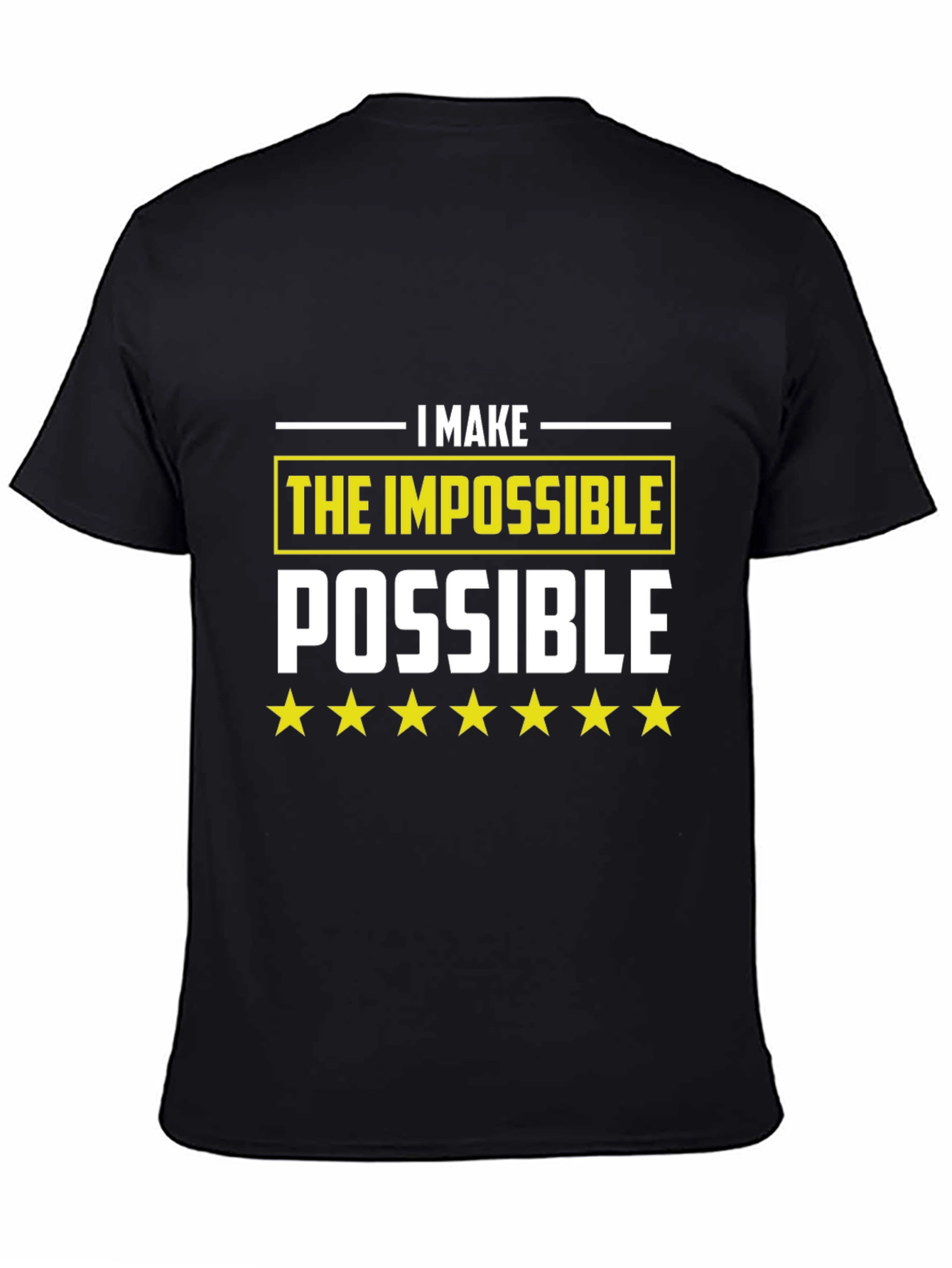 Black I Make The Impossible Possible Black T-Shirt view 4