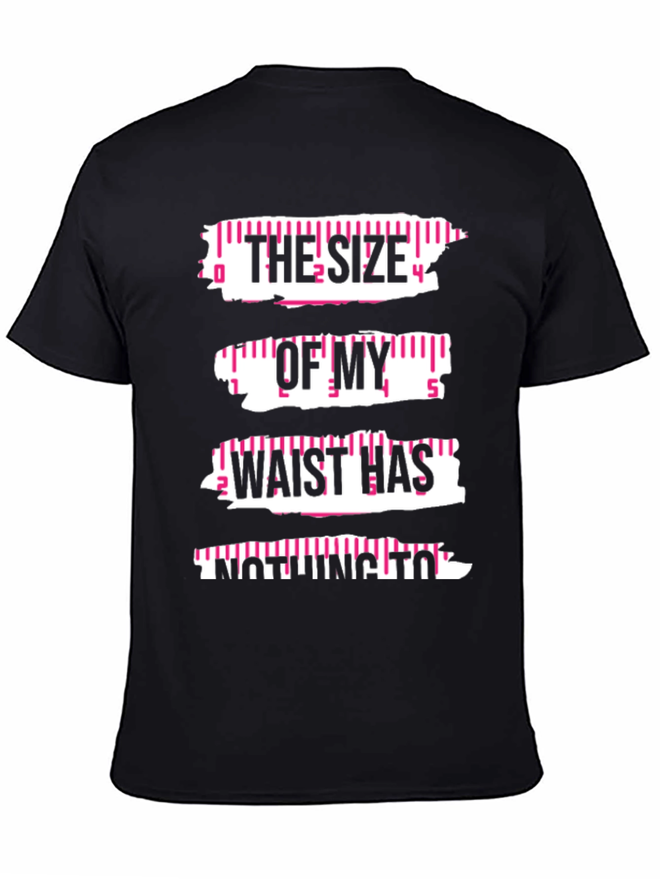 Black Funny Waist Size Graphic Tee view 4