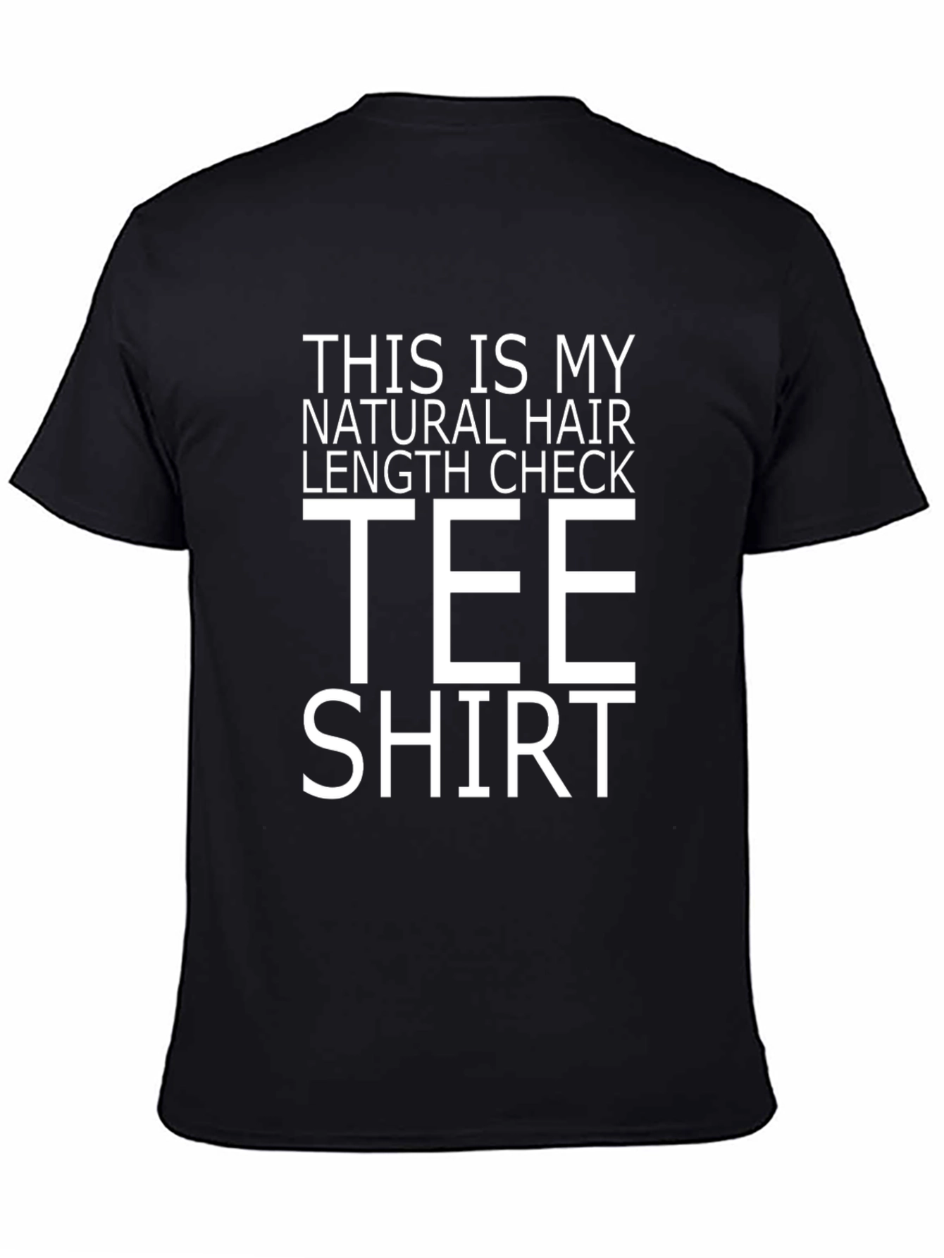 Black Natural Hair Length Check Tee Shirt - Funny Statement Top view 4