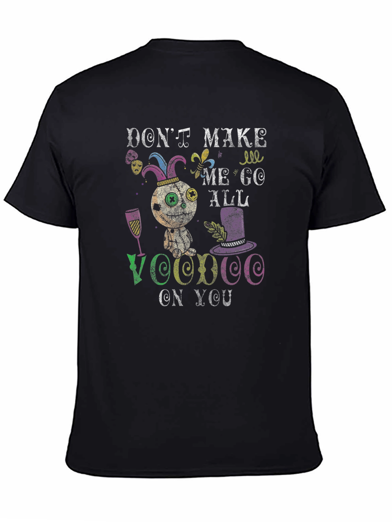 Black Voodoo Doll Graphic Tee - Don't Make Me Go All Voodoo On You! view 4