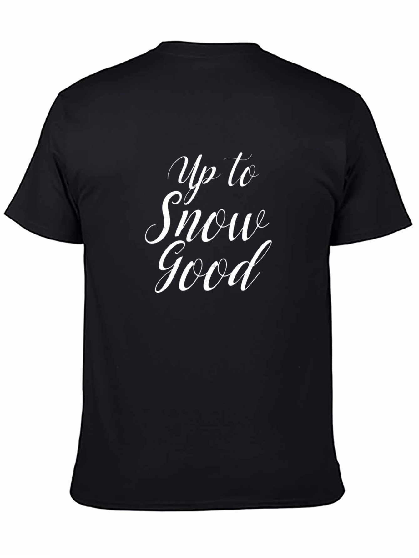 Black Up to Snow Good Black T-Shirt view 4