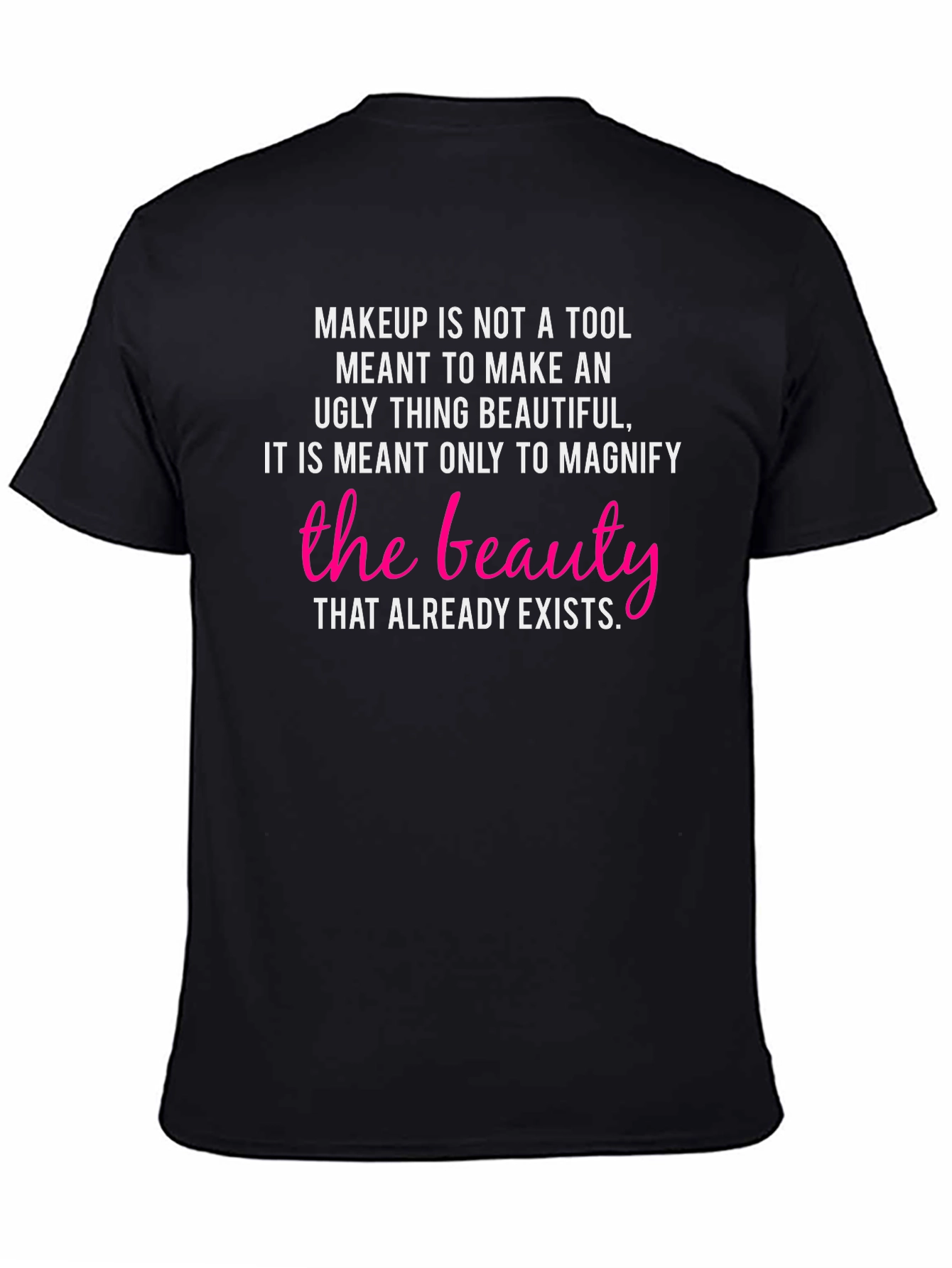 Black Beauty Definition T-Shirt: Makeup Is Not a Tool view 4