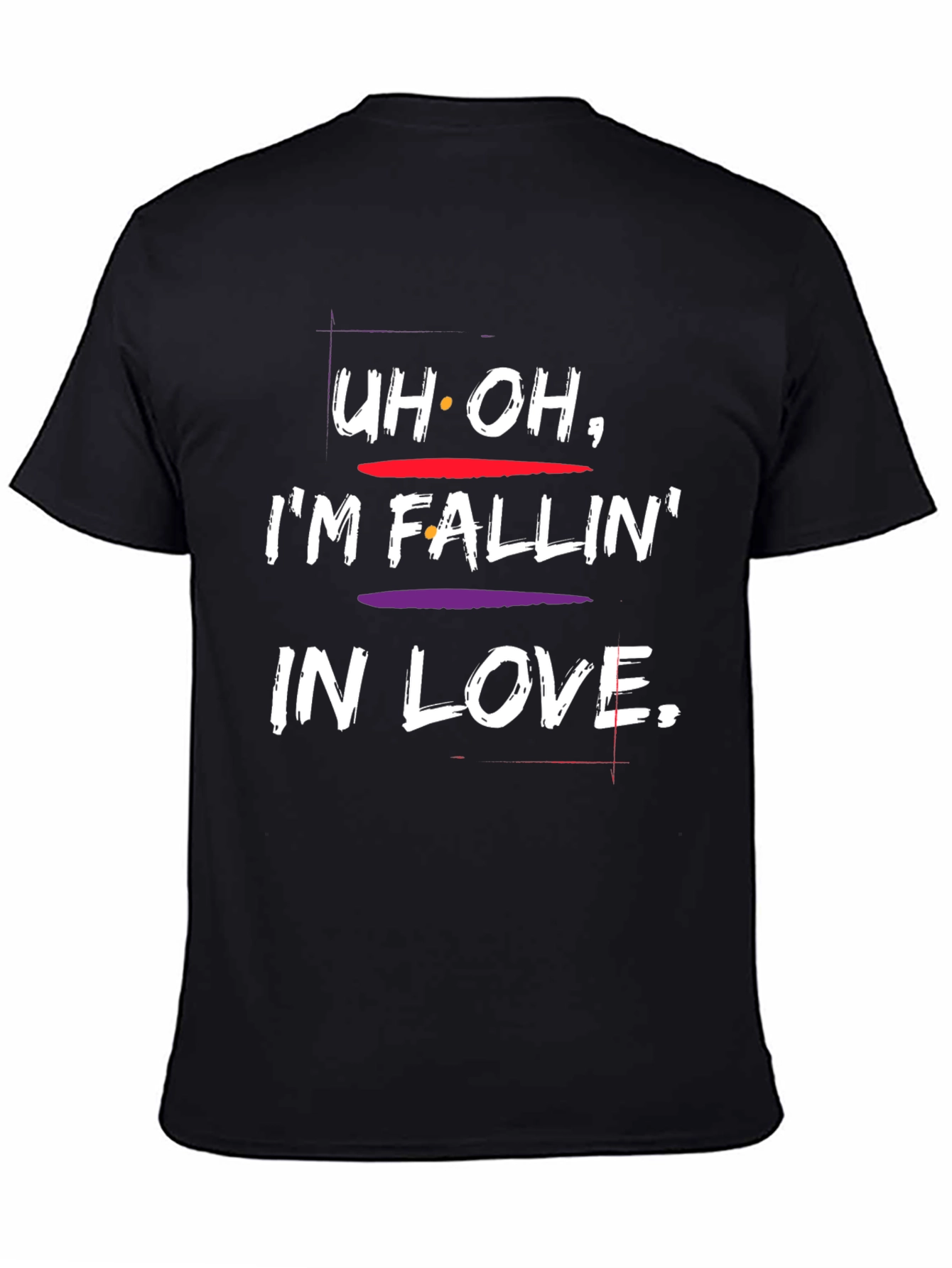 Black Uh Oh I'm Fallin' In Love T-Shirt view 4