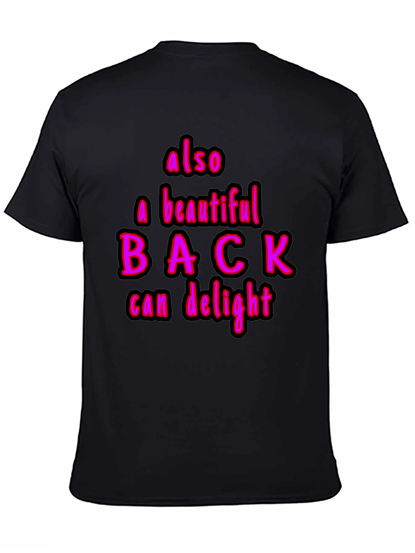 Black Humorous "Also a Beautiful Back" Graphic Tee view 4
