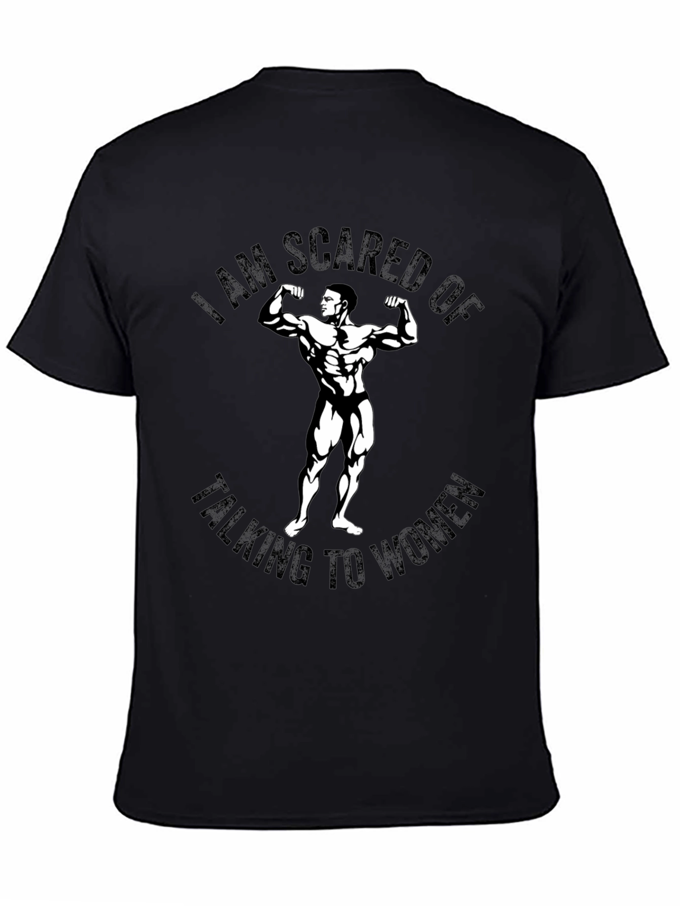 Black Scared of Talking To Women Funny Bodybuilder T-Shirt view 4