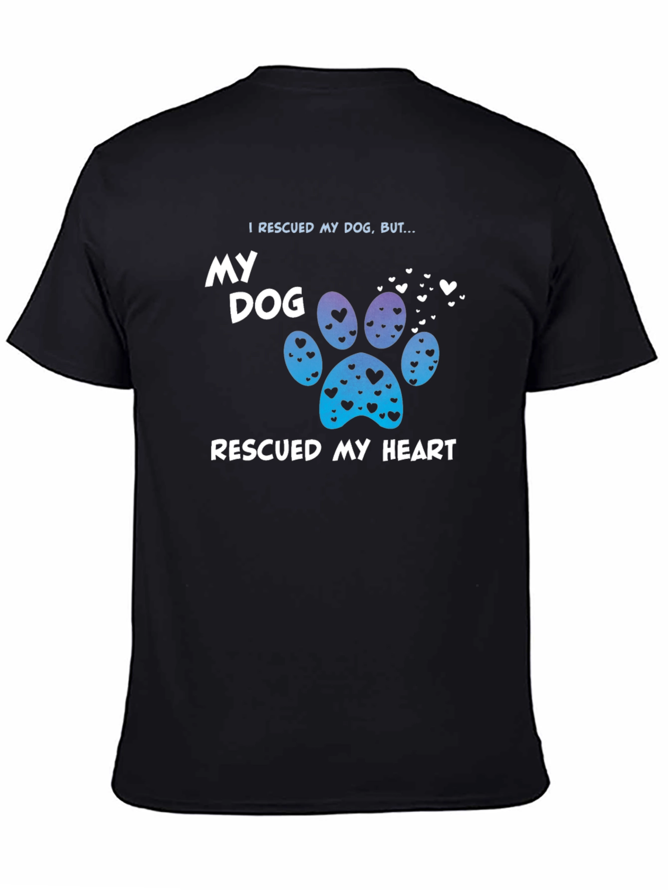 Rescued My Dog T-Shirt - 4