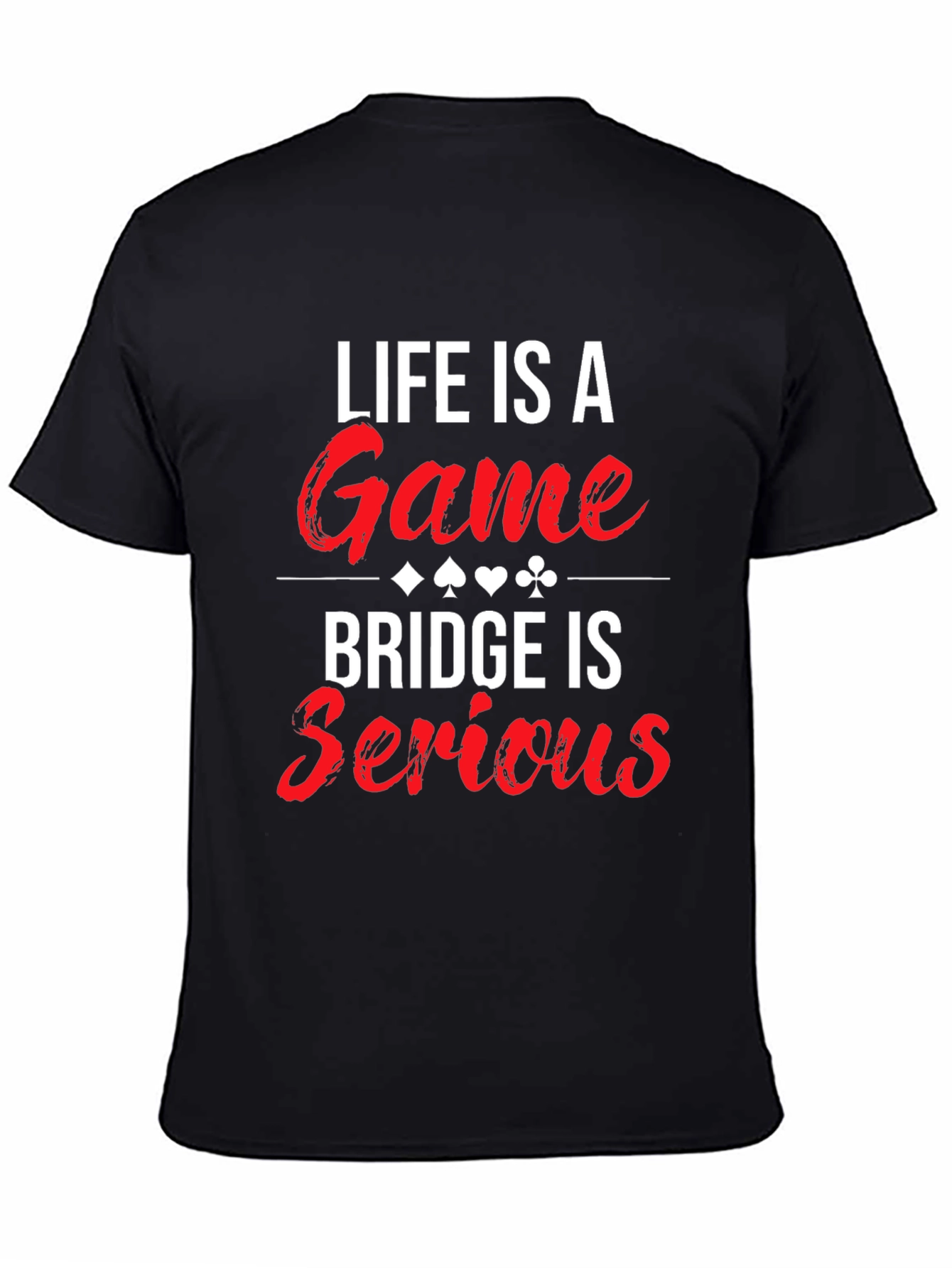 Black Life is a Game Bridge is Serious T-Shirt view 4
