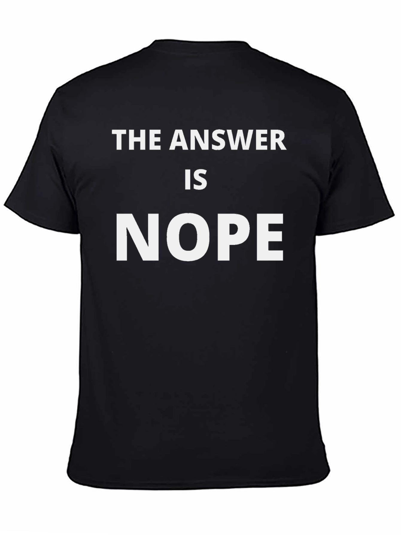 Black The Answer is Nope Black T-Shirt view 4