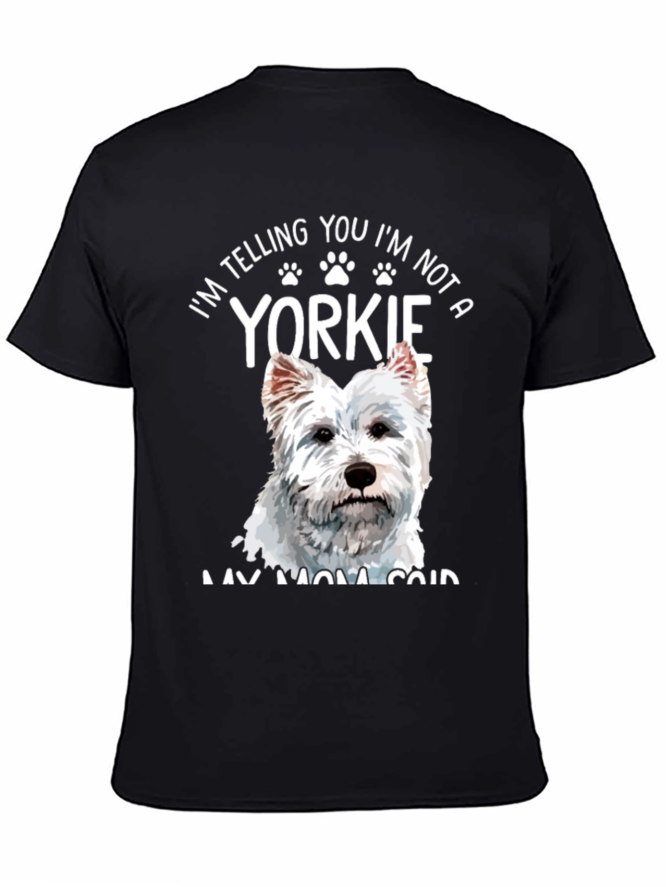 Black I'm Not A Yorkie T-Shirt view 4
