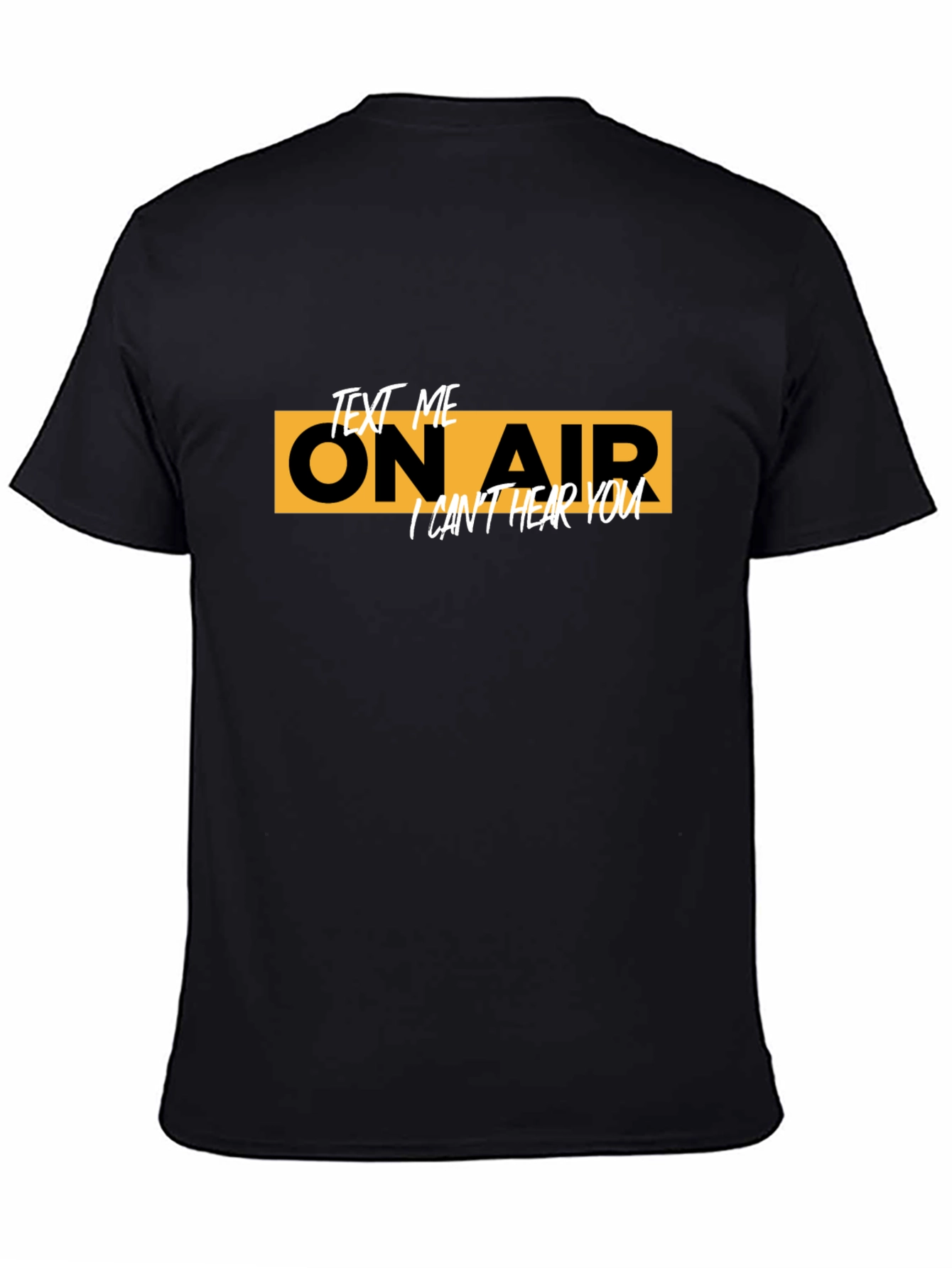 Black On Air Graphic Tee - Text Me, I Can't Hear You! view 4