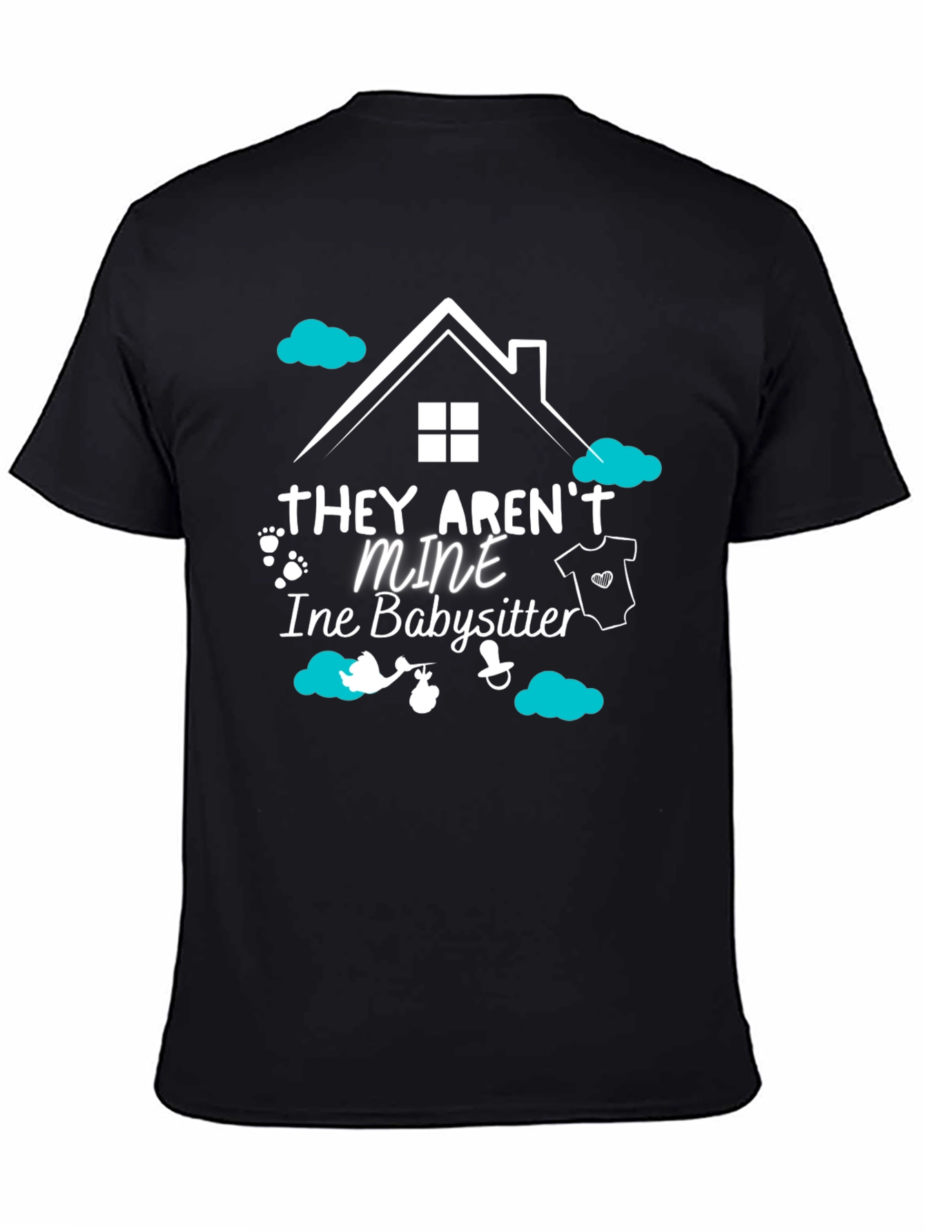 Black Babysitter Tee: "They Aren't Mine" view 4