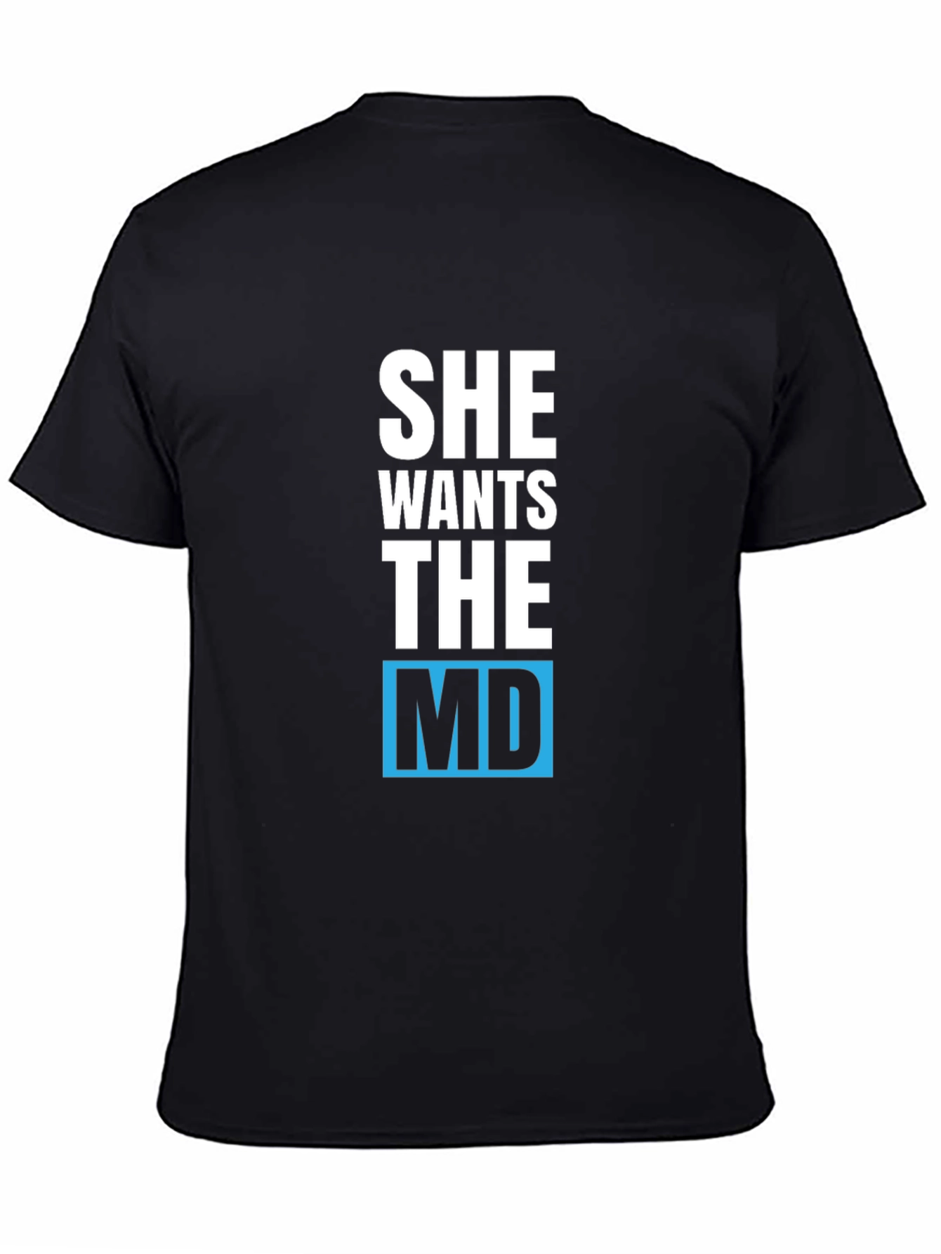Black She Wants The MD T-Shirt view 4