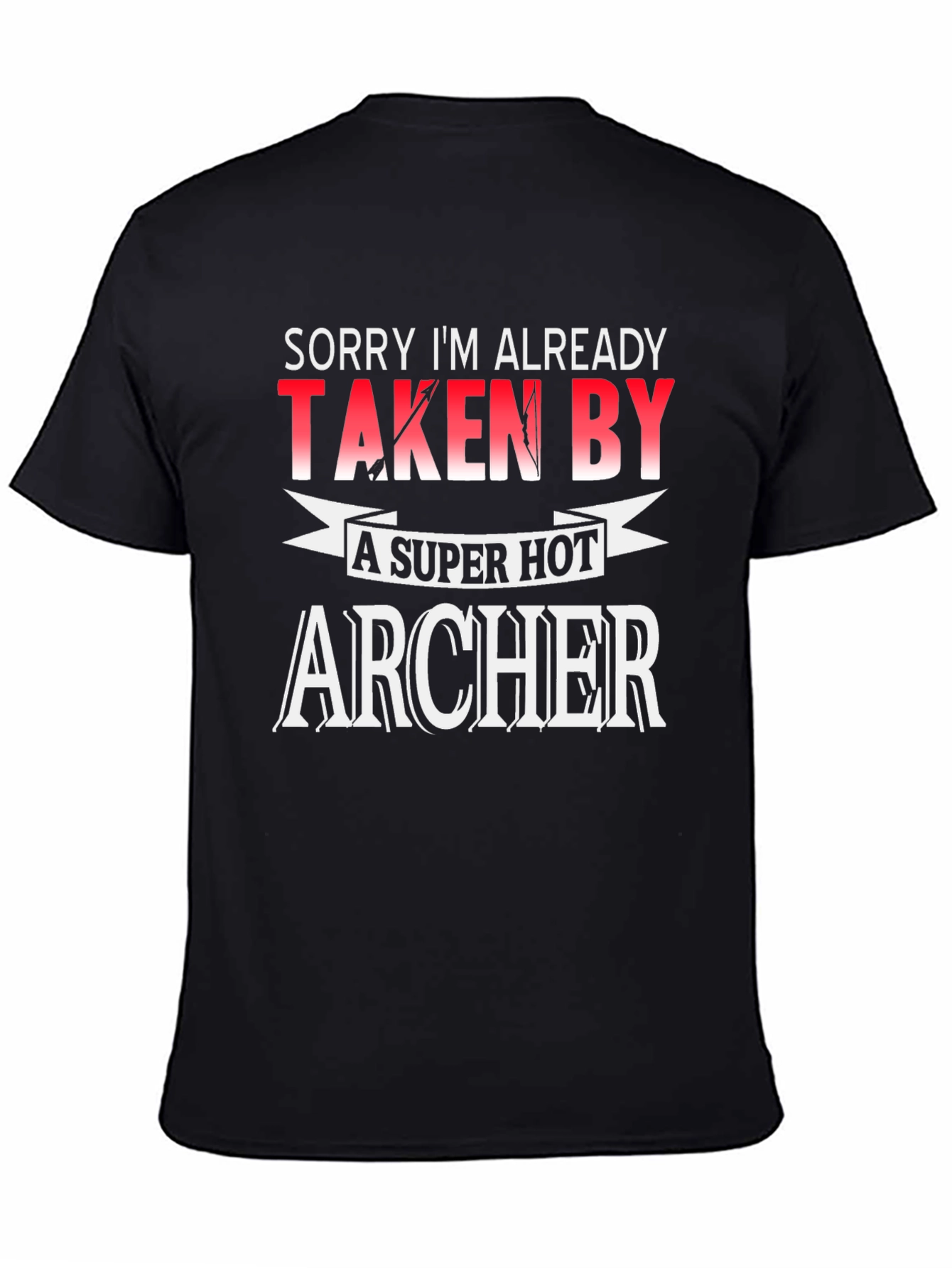 Black Taken By Super Hot Archer Funny Graphic T-Shirt view 4