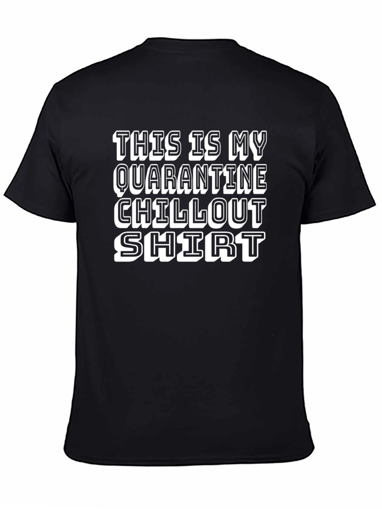 Black Quarantine Chillout Shirt view 4