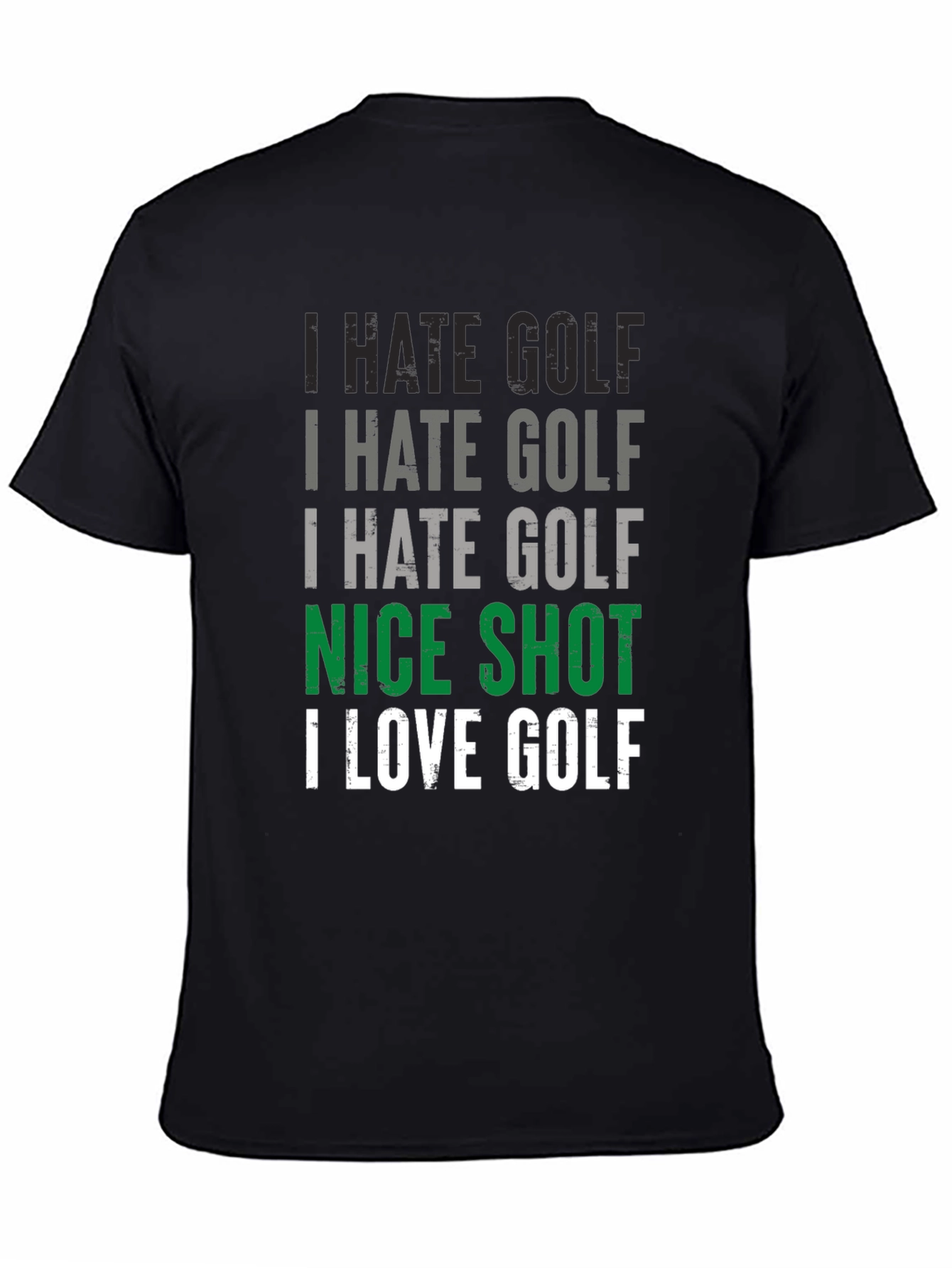Black Funny Golf T-Shirt - I Hate Golf Nice Shot view 4