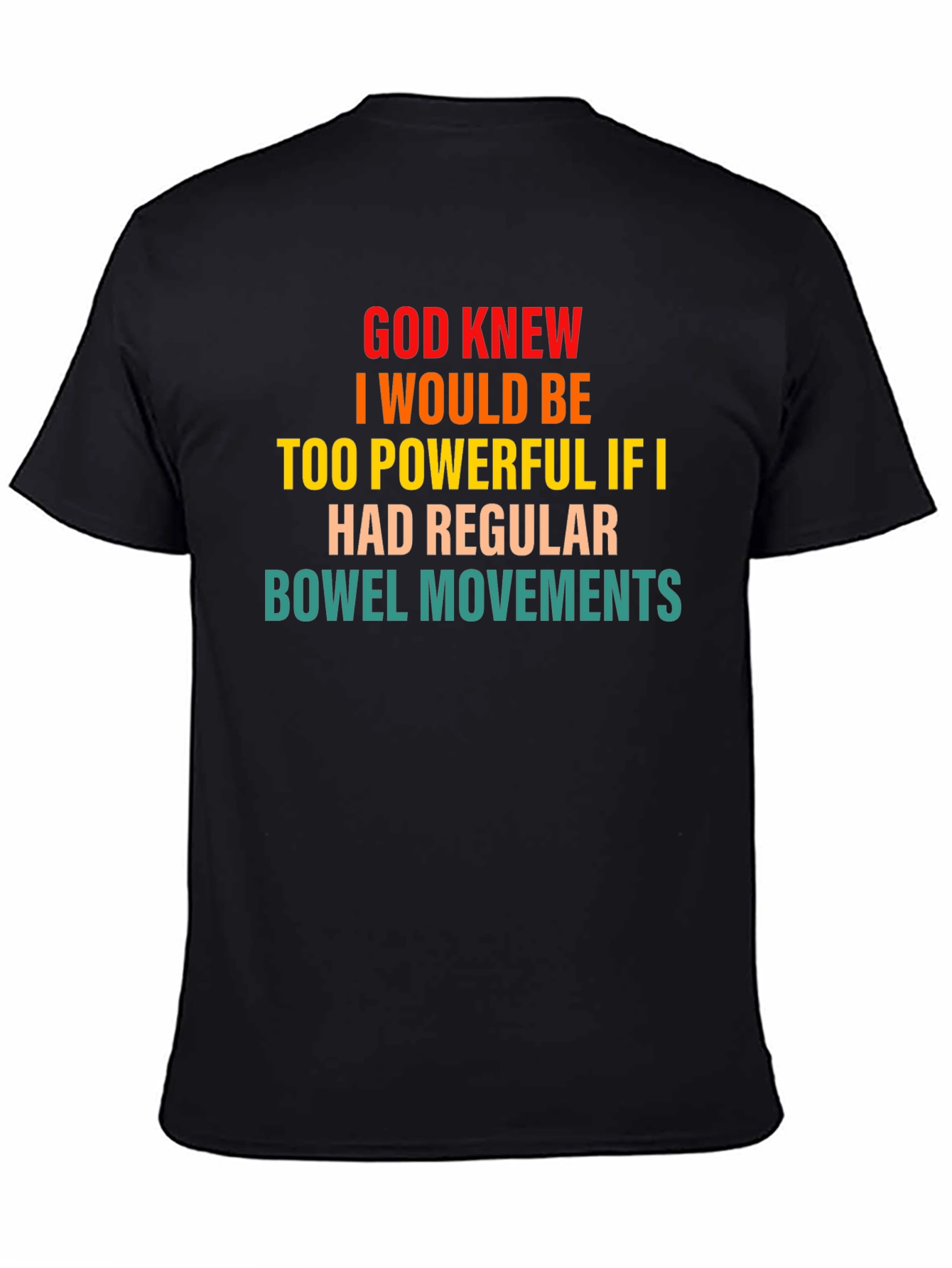 Black Powerful Bowel Movement Humor T-Shirt view 4