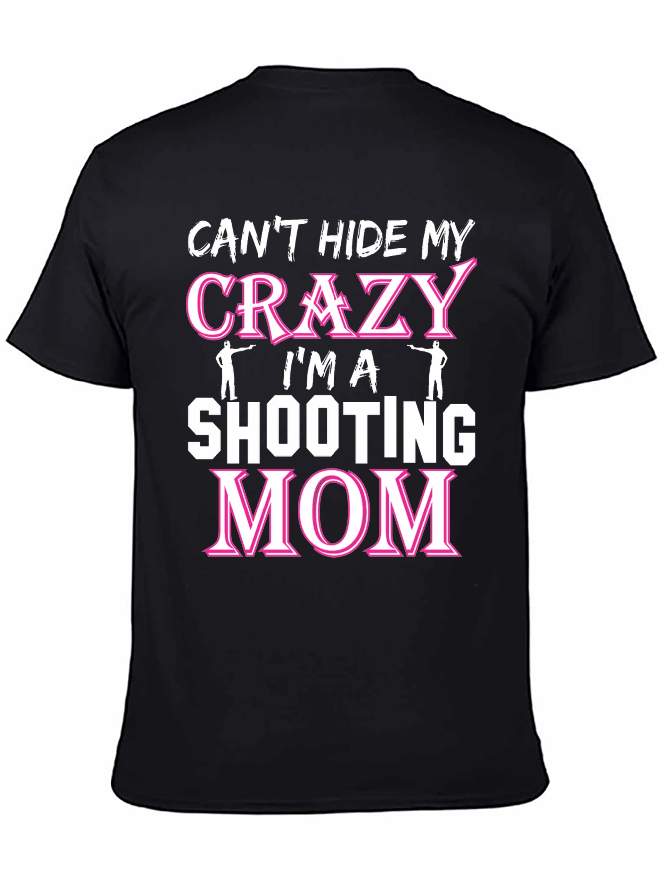 Black Crazy Shooting Mom T-Shirt view 4