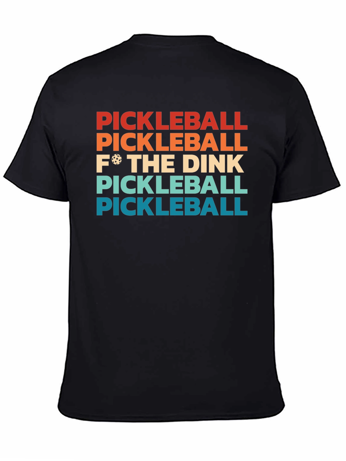 Black Pickleball F* The Dink T-Shirt view 4