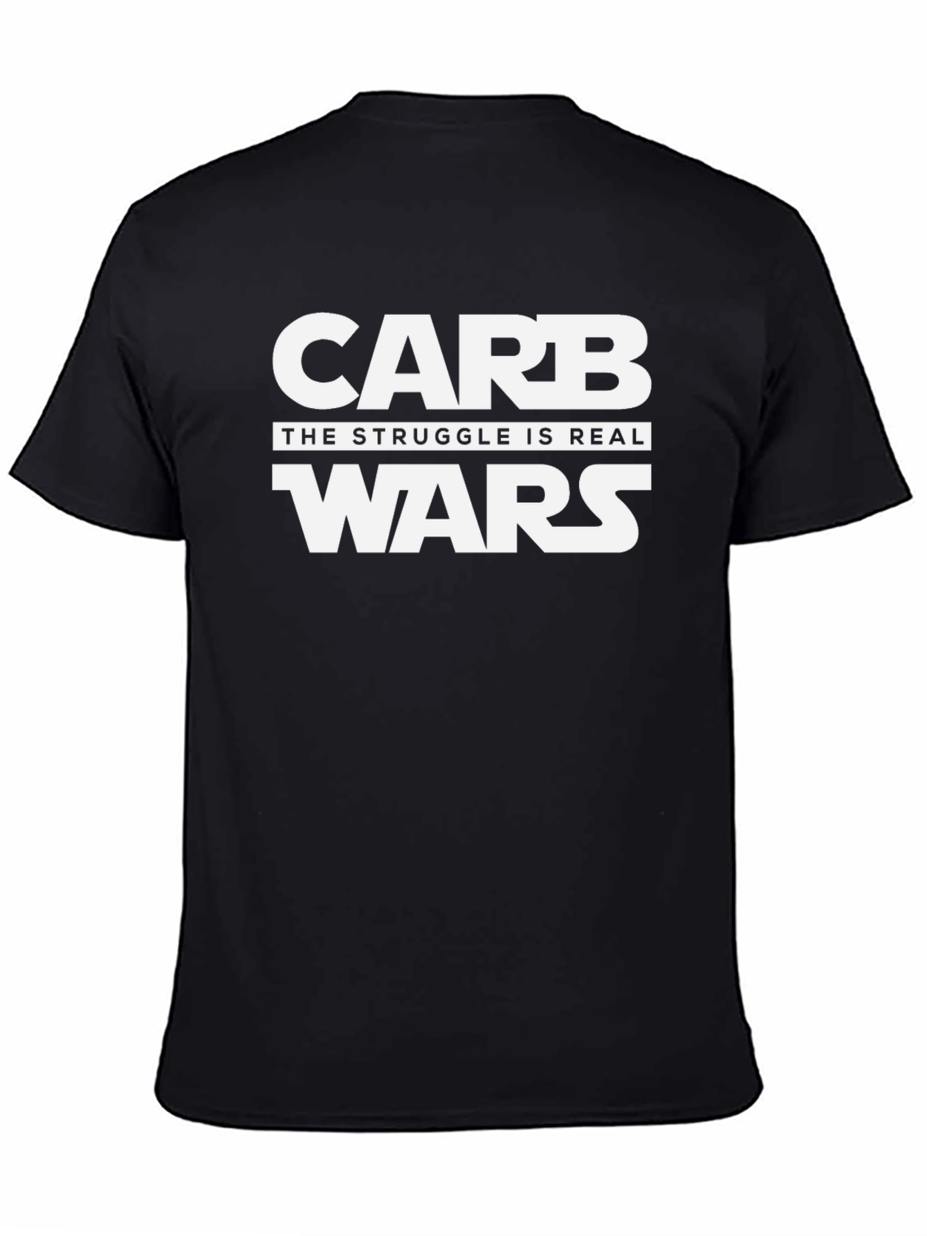 Carb Wars T-Shirt: The Struggle Is Real! - 4
