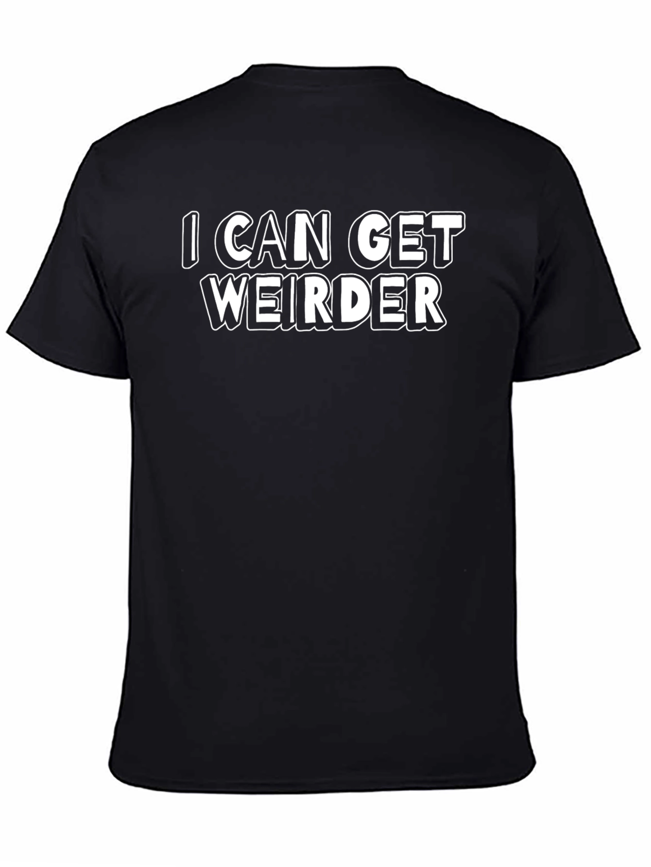Black I Can Get Weirder Graphic T-Shirt - Mens Black Cotton Tee view 4