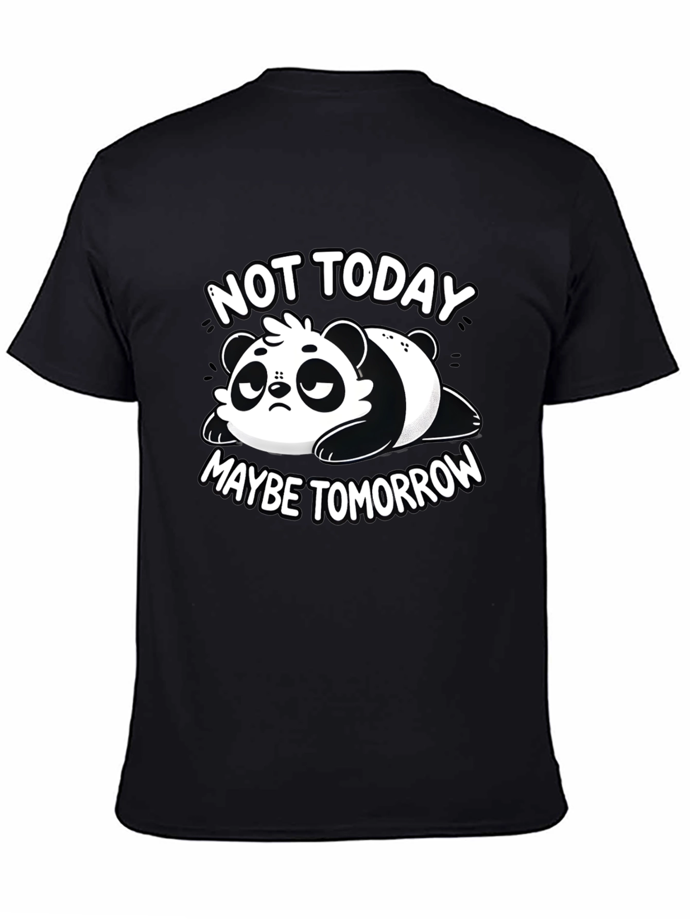 Black Lazy Panda Graphic Tee - "Not Today, Maybe Tomorrow" T-Shirt view 4