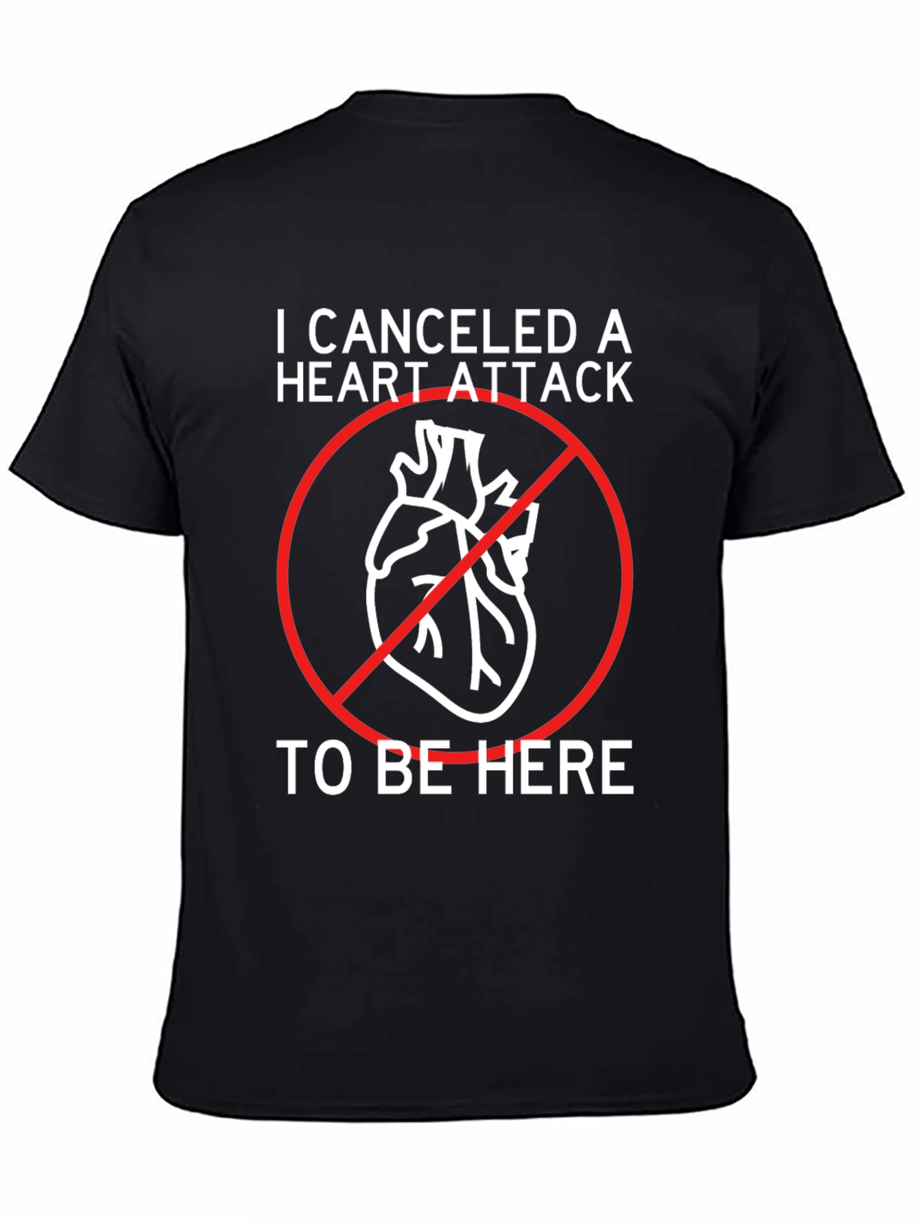 Black Canceled Heart Attack T-Shirt - Funny Graphic Tee view 4