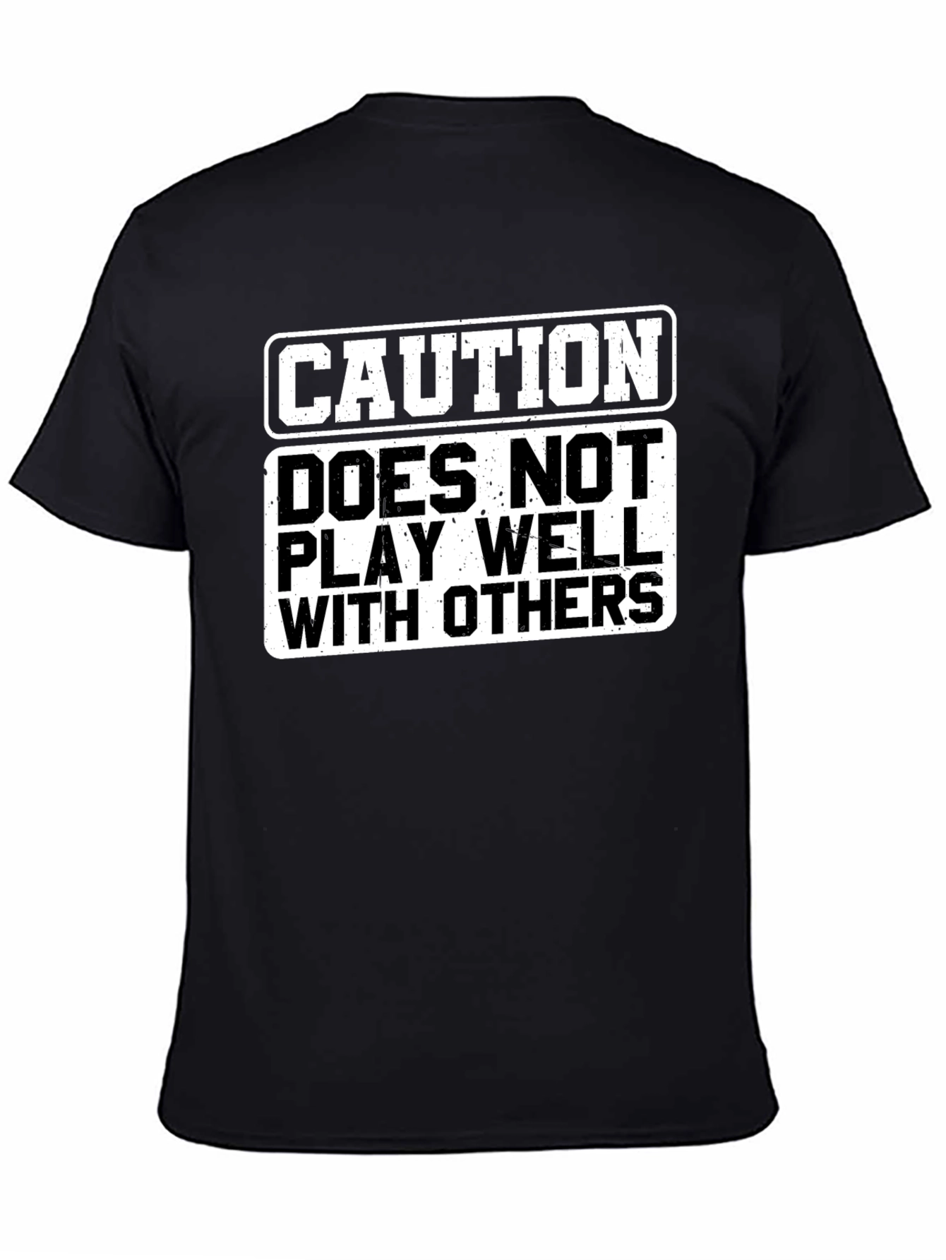 Black Caution Doesn't Play Well T-Shirt view 4