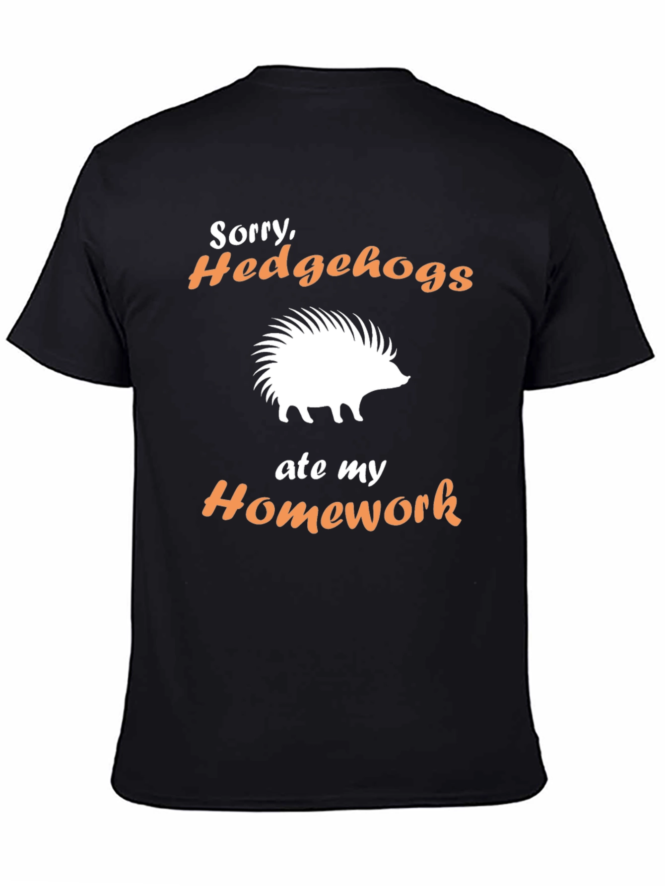 Black Sorry Hedgehogs Ate My Homework T-Shirt view 4