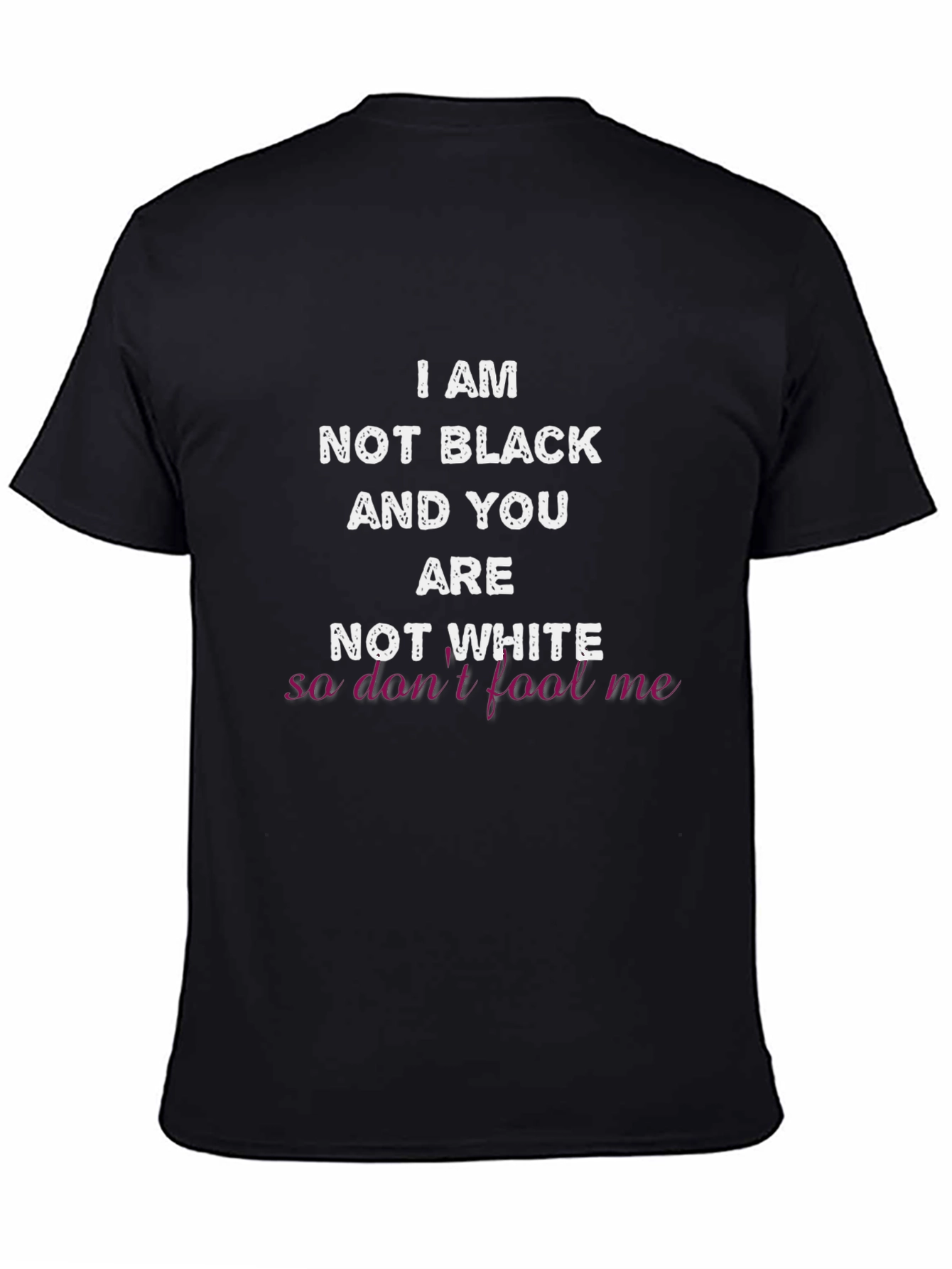 Black I Am Not Black T-Shirt view 4