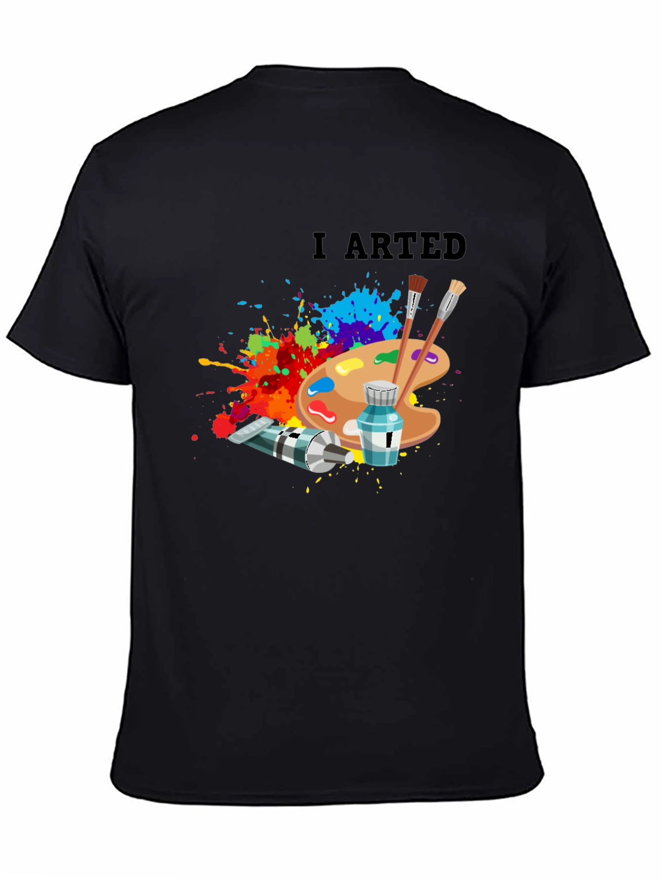 I Arted - Artistic Palette T-Shirt - 4