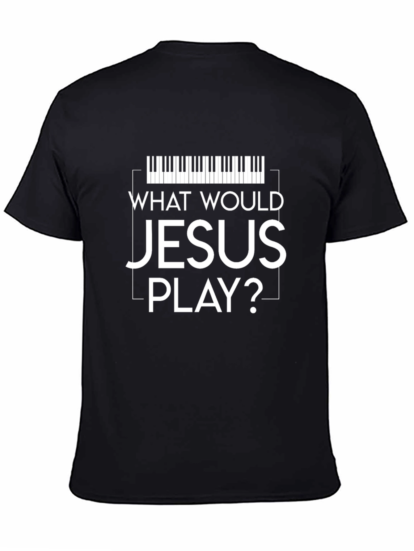 Black What Would Jesus Play Piano Keyboard T-Shirt view 4