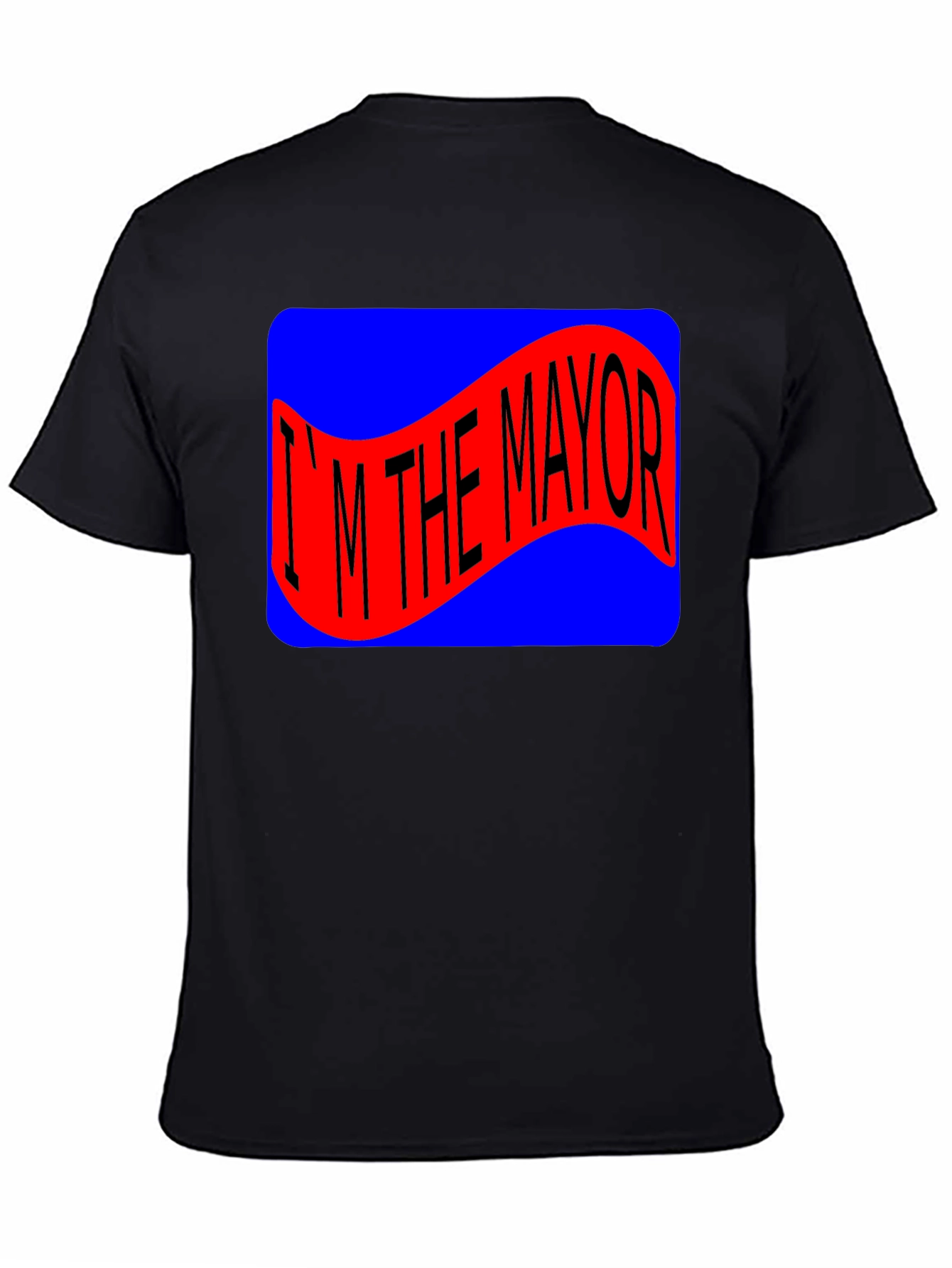 I'm The Mayor T-Shirt Novelty Tee - 4