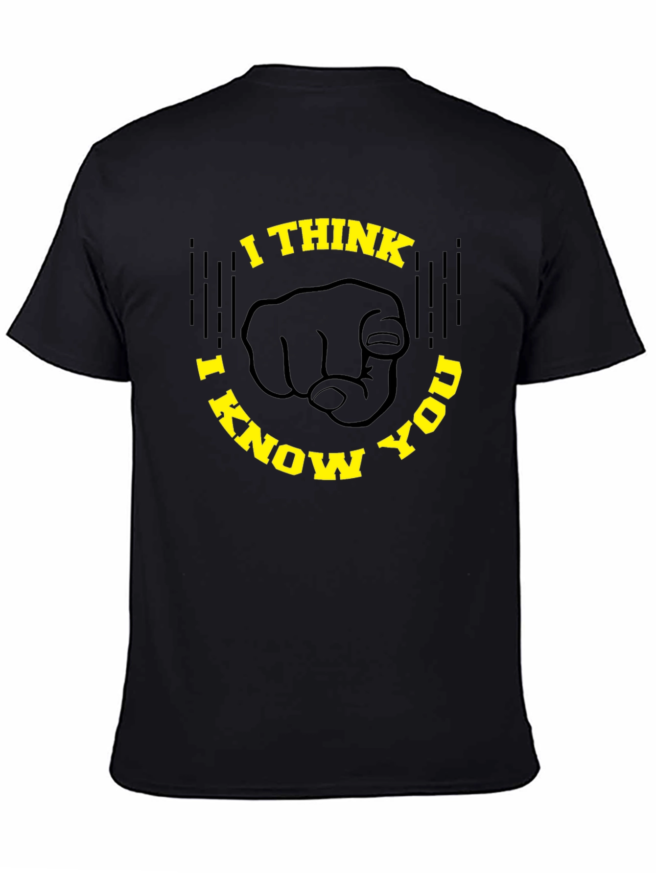 Black I Think I Know You Graphic Tee - Novelty Design, Black T-Shirt view 4