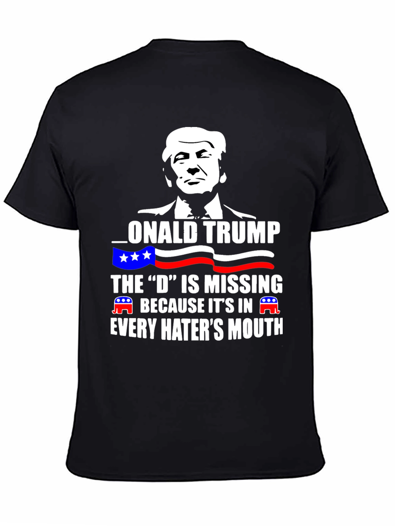 Black Donald Trump "D" Haters Mouth Black T-Shirt view 4