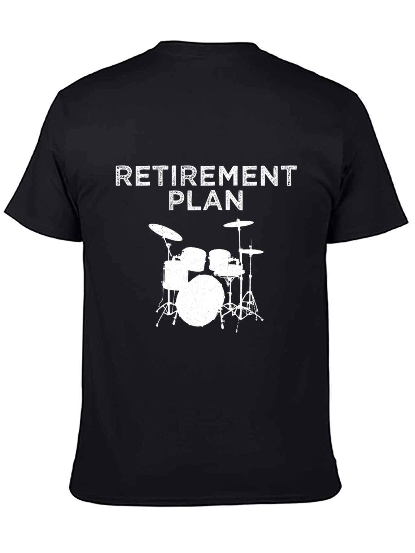 Black Retirement Plan Drum Set T-Shirt - Musician Gift Tee view 4