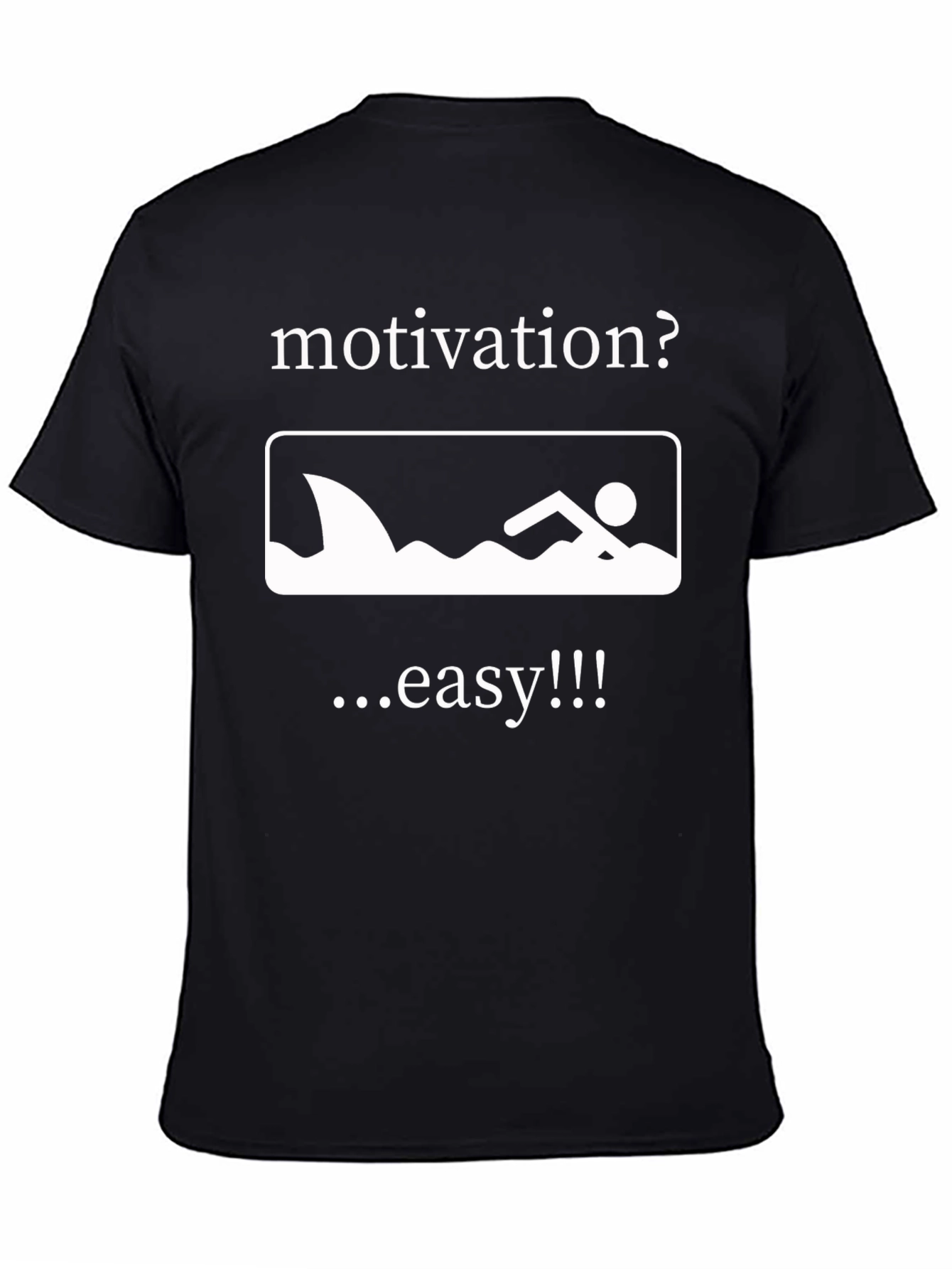 Black Motivation Shark Swimmer T-Shirt - Funny Graphic Tee view 4