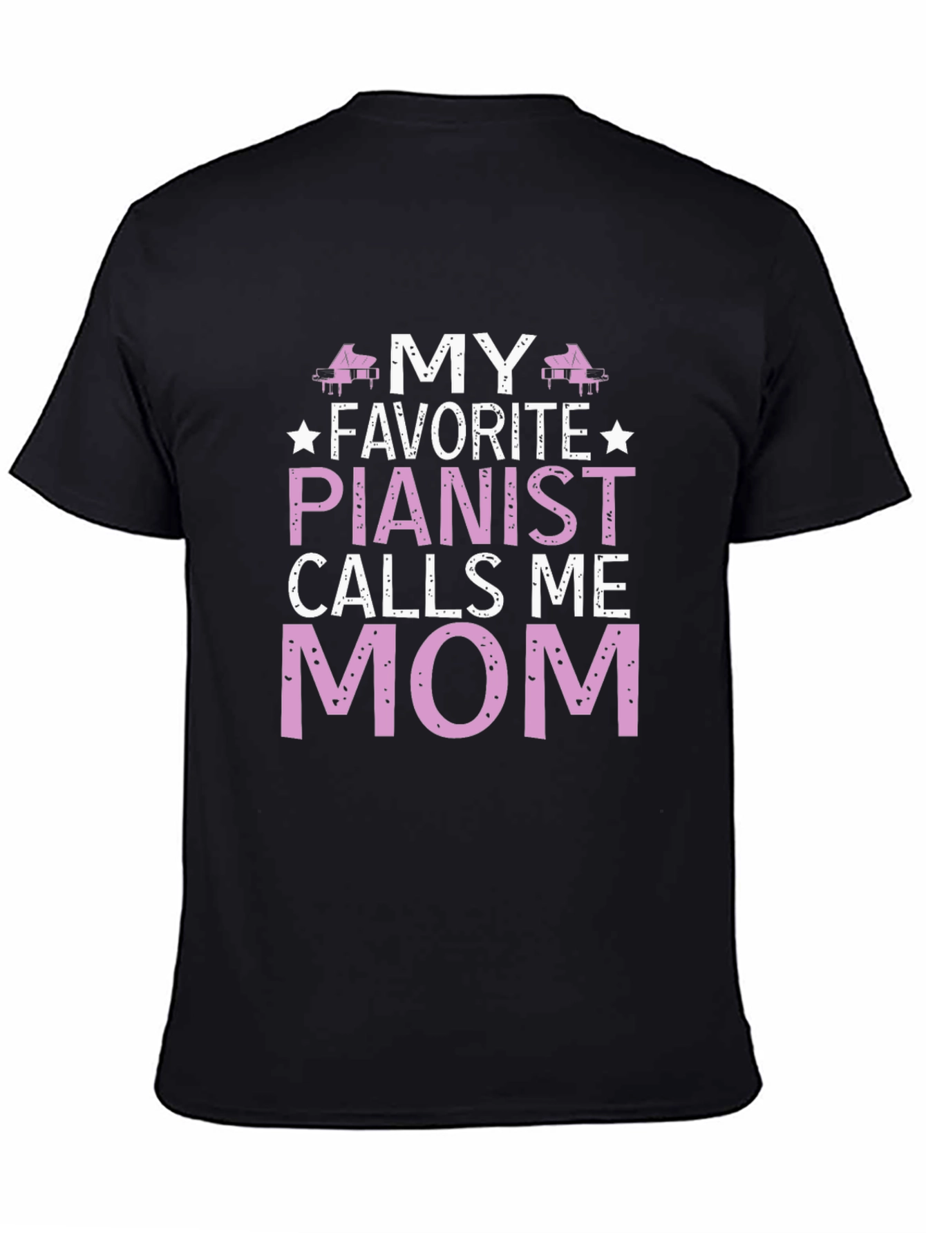 Black My Favorite Pianist Calls Me Mom T-Shirt view 4