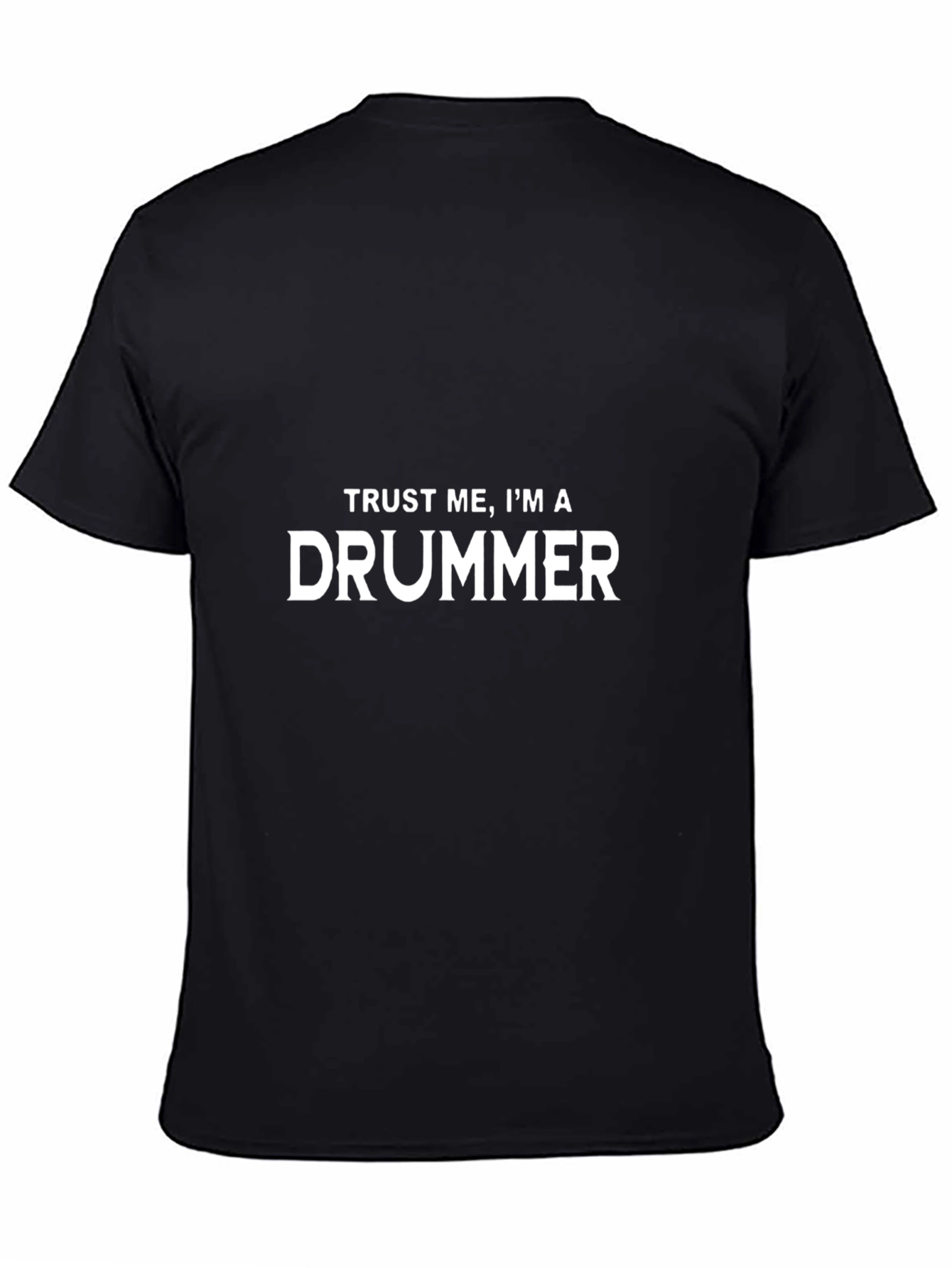 Black Trust Me, I'm A Drummer T-Shirt view 4