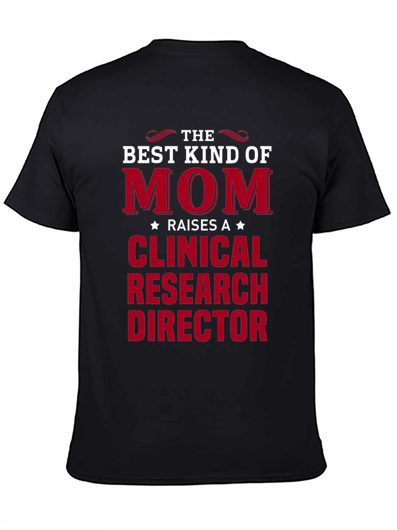 Black Mom Raises a Clinical Research Director T-Shirt view 4