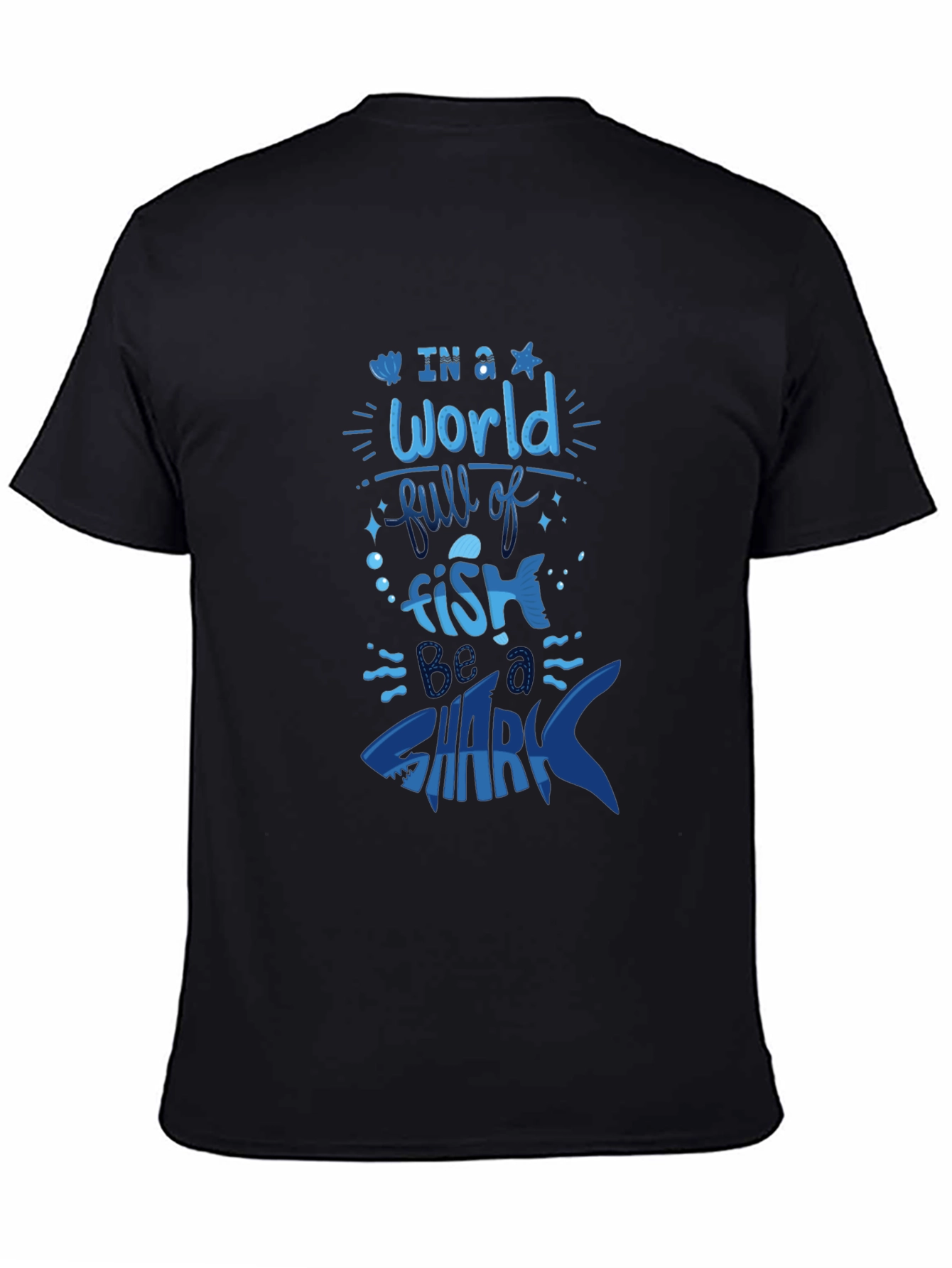 Black Be a Shark T-Shirt - Bold Graphic Tee view 4