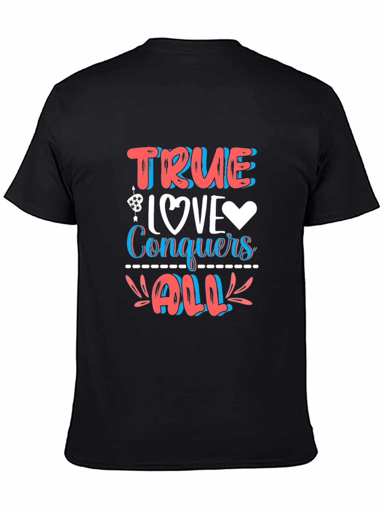 Black True Love Conquers All Graphic Tee - Stylish Comfort Fit view 4