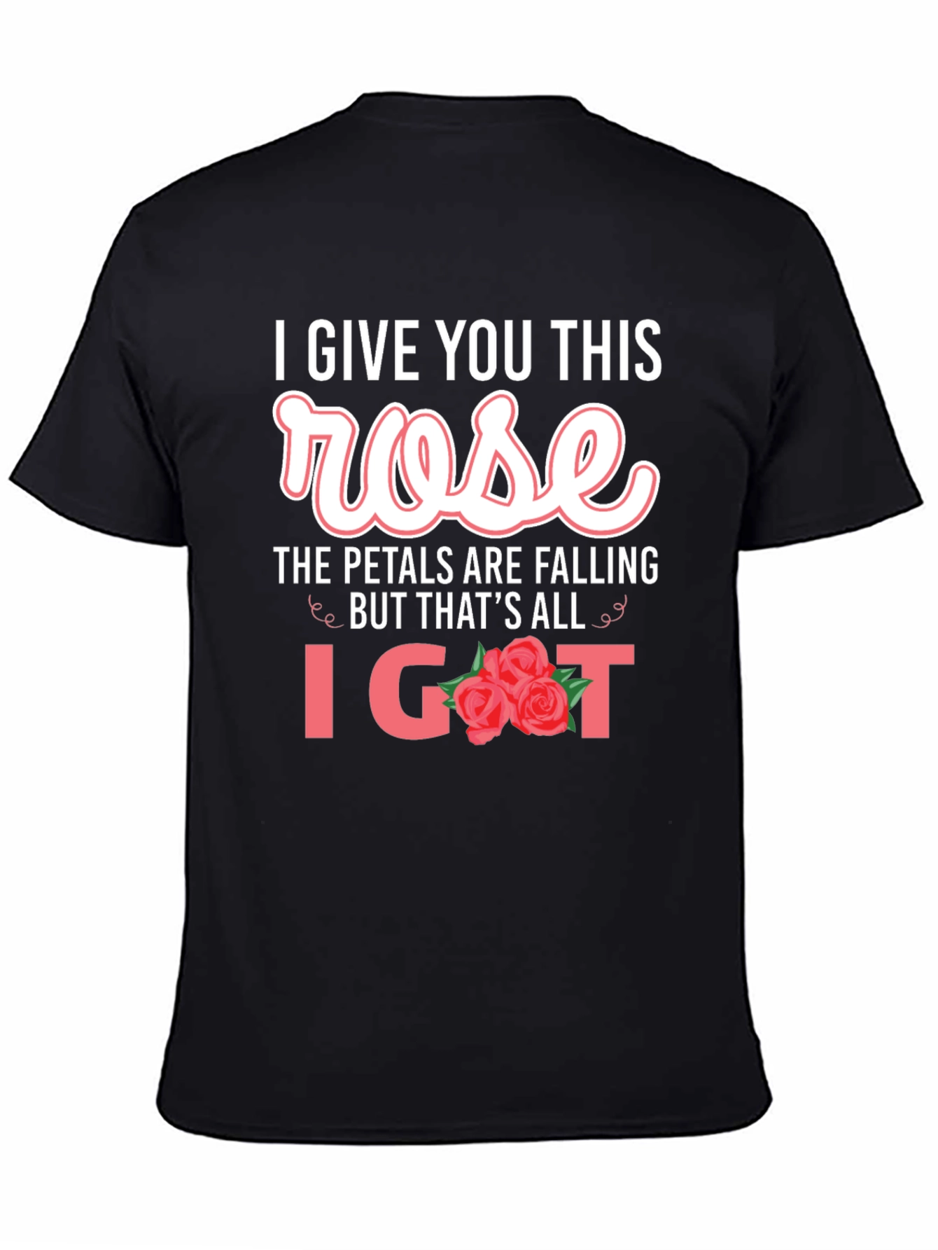Black I Give You This Rose Graphic T-Shirt view 4