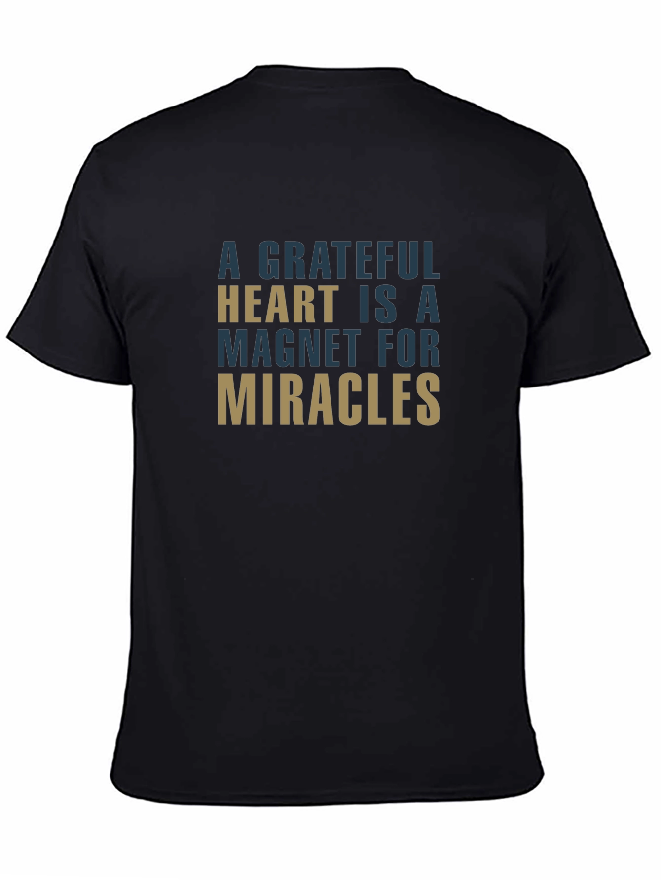 Black Grateful Heart Magnet for Miracles T-Shirt view 4