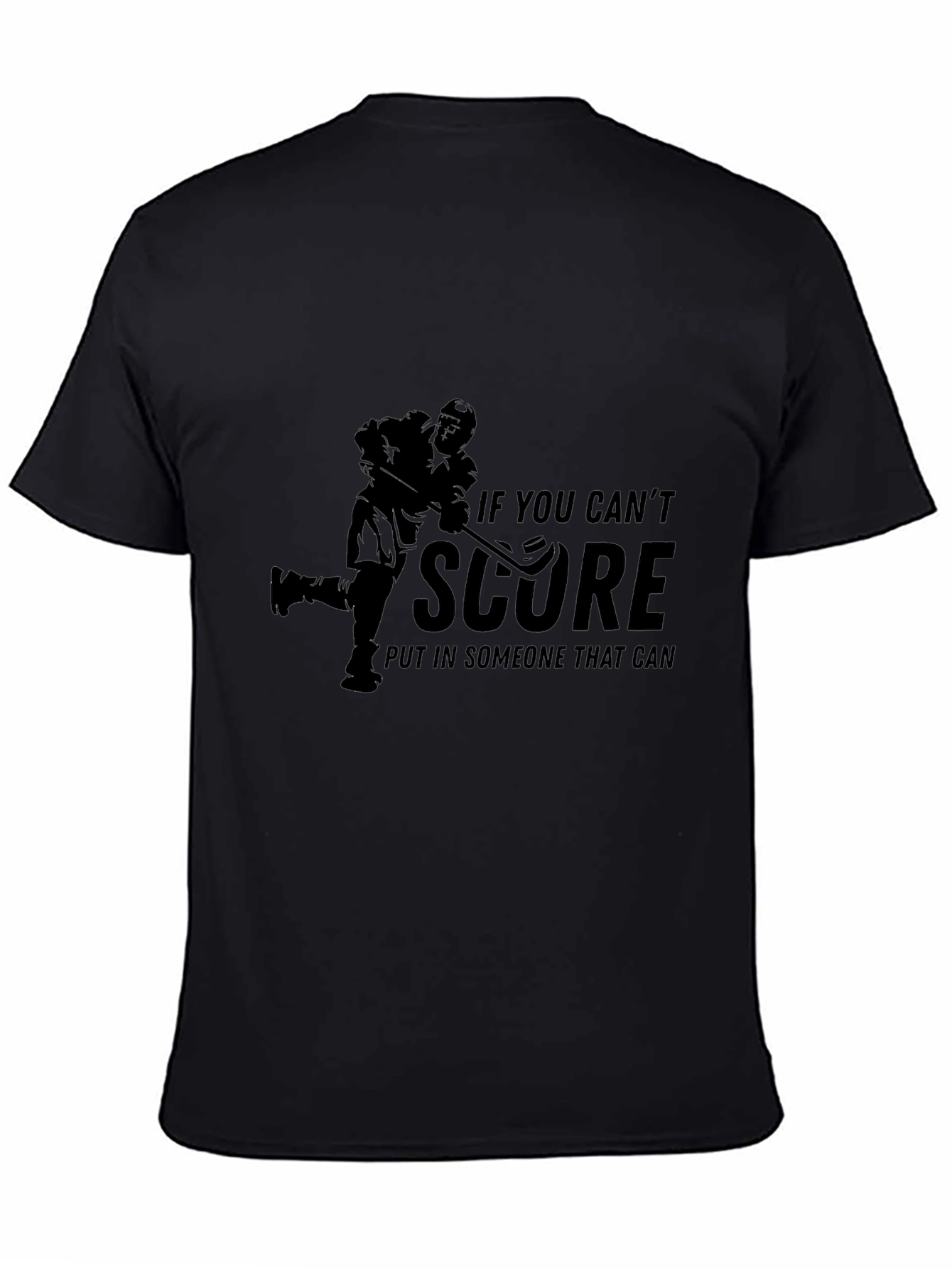 Black Hockey T-Shirt - If You Can't Score, Funny Sports Tee view 4