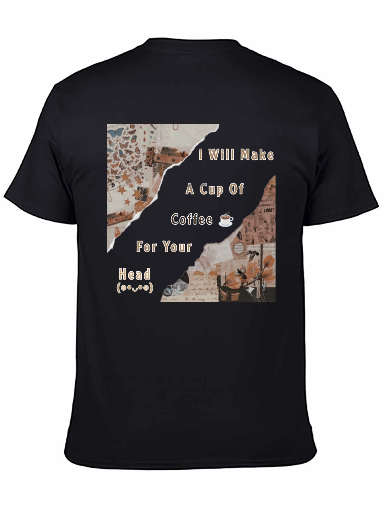 Black I Will Make Coffee For Your Head T-Shirt view 4