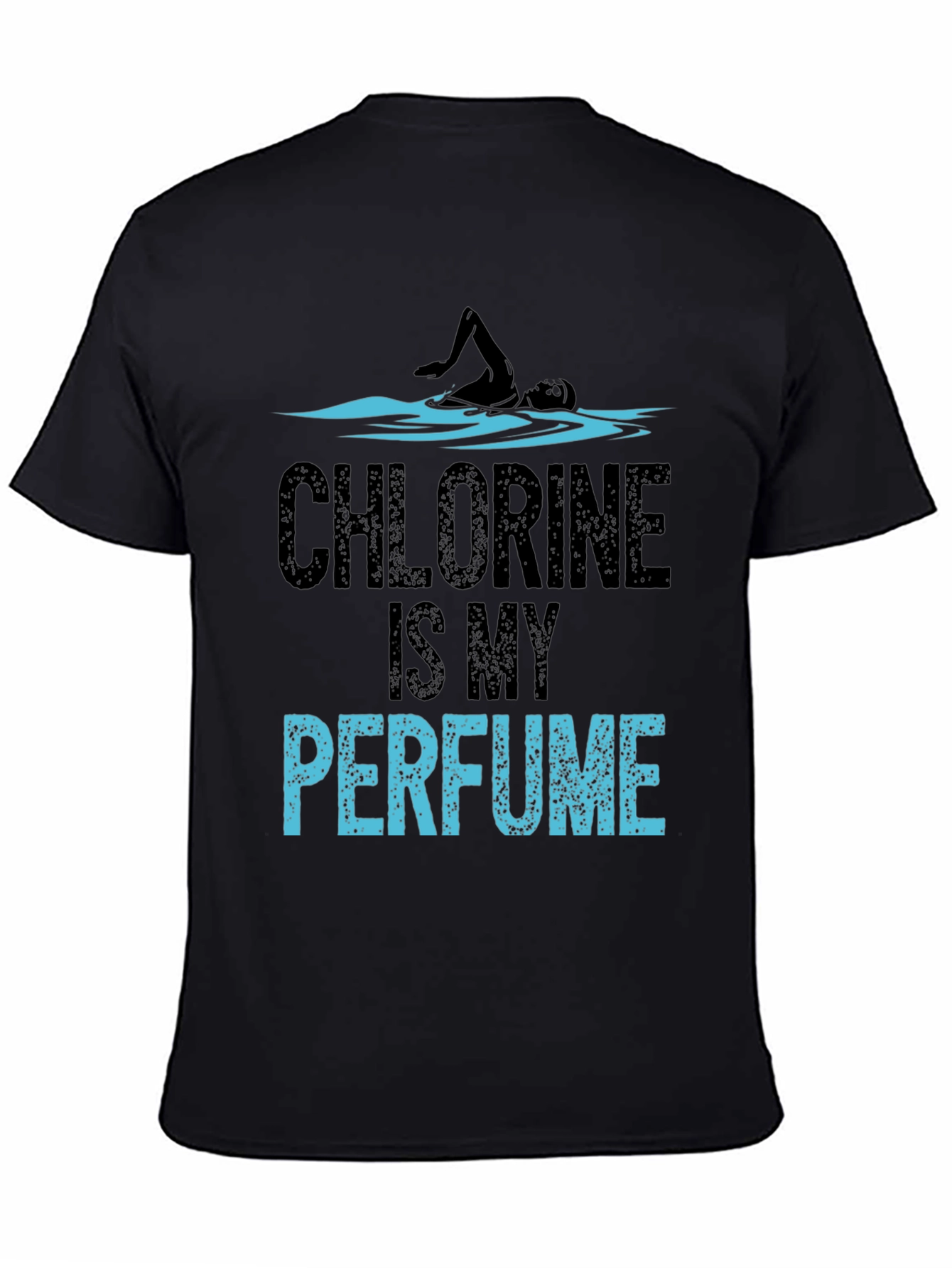 Black Chlorine Is My Perfume Funny Swimmer T-Shirt view 4