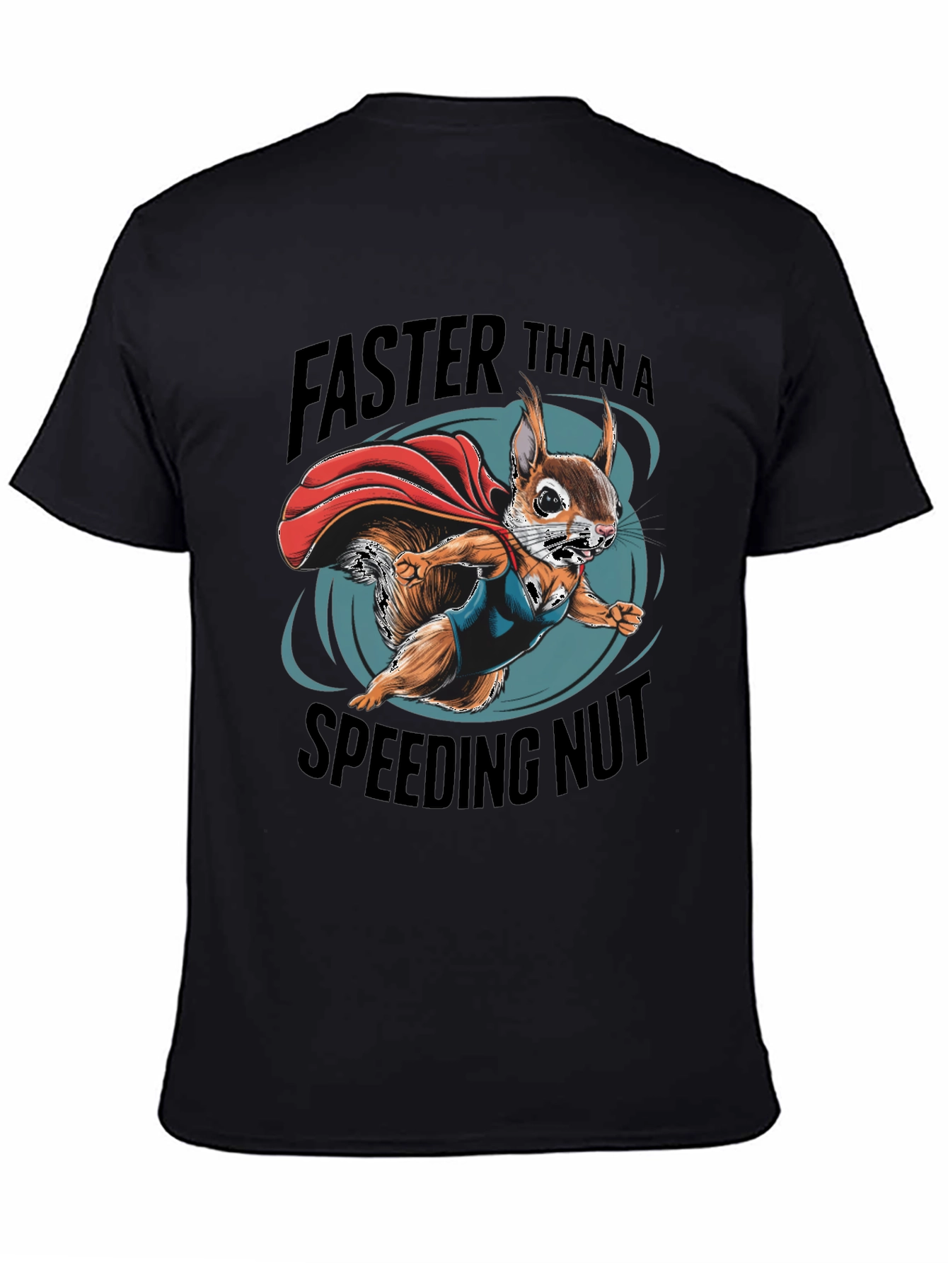 Black Faster Than a Speeding Nut Squirrel Tee view 4